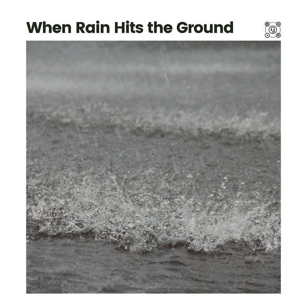 Релиз When Rain Hits the Ground