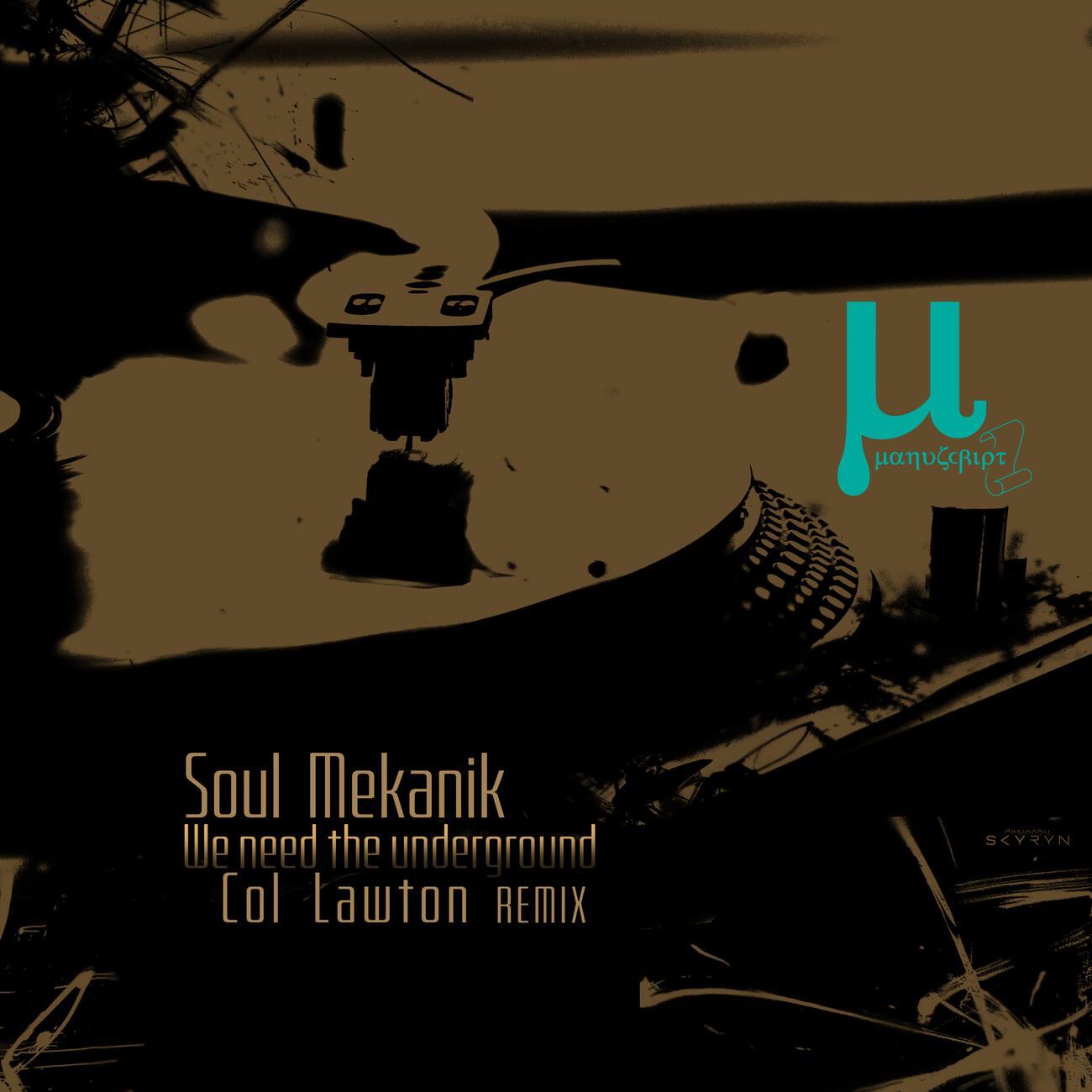 Релиз We need the Underground (Col Lawton remix)