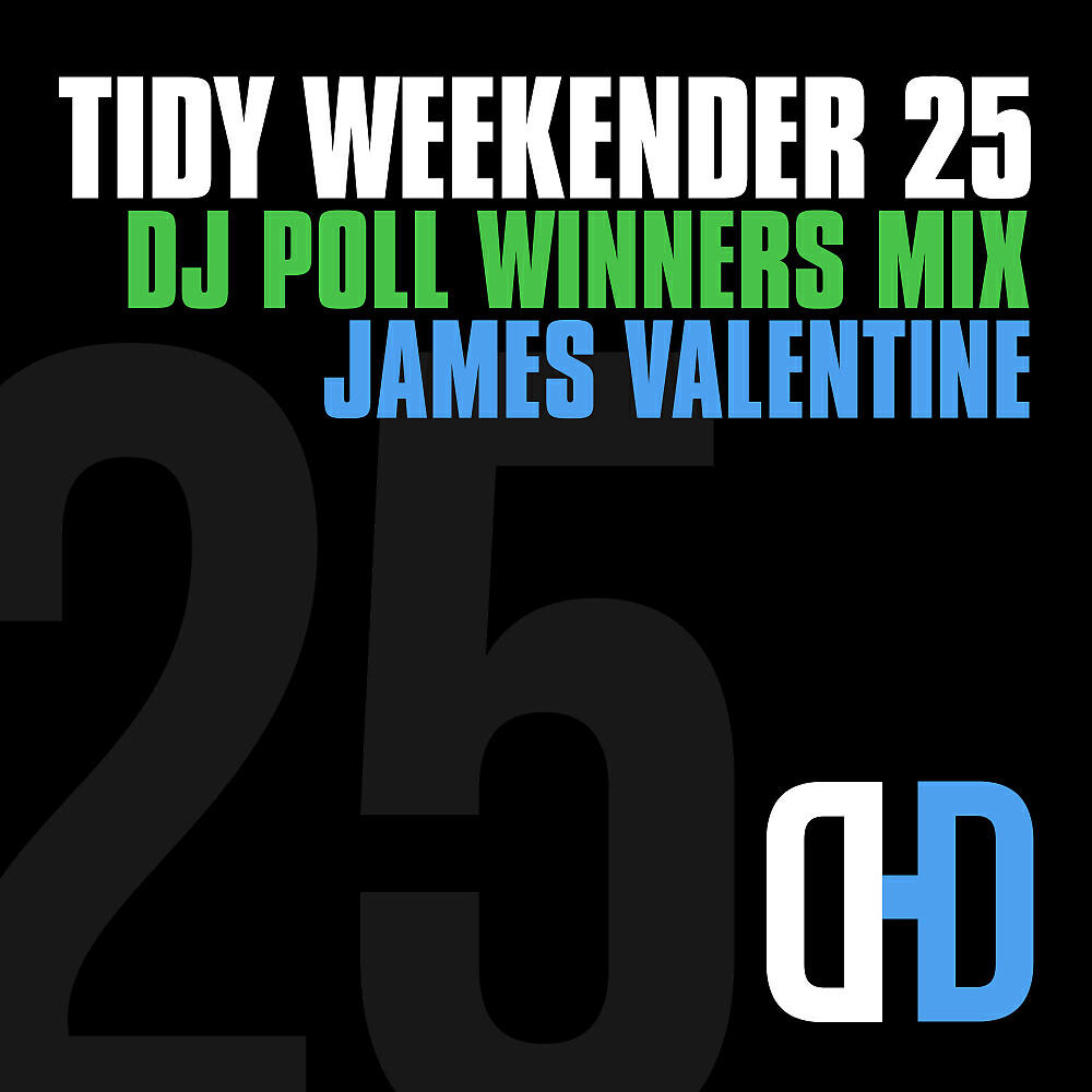 Релиз Tidy Weekender 25: DJ Poll Winners Mix 25