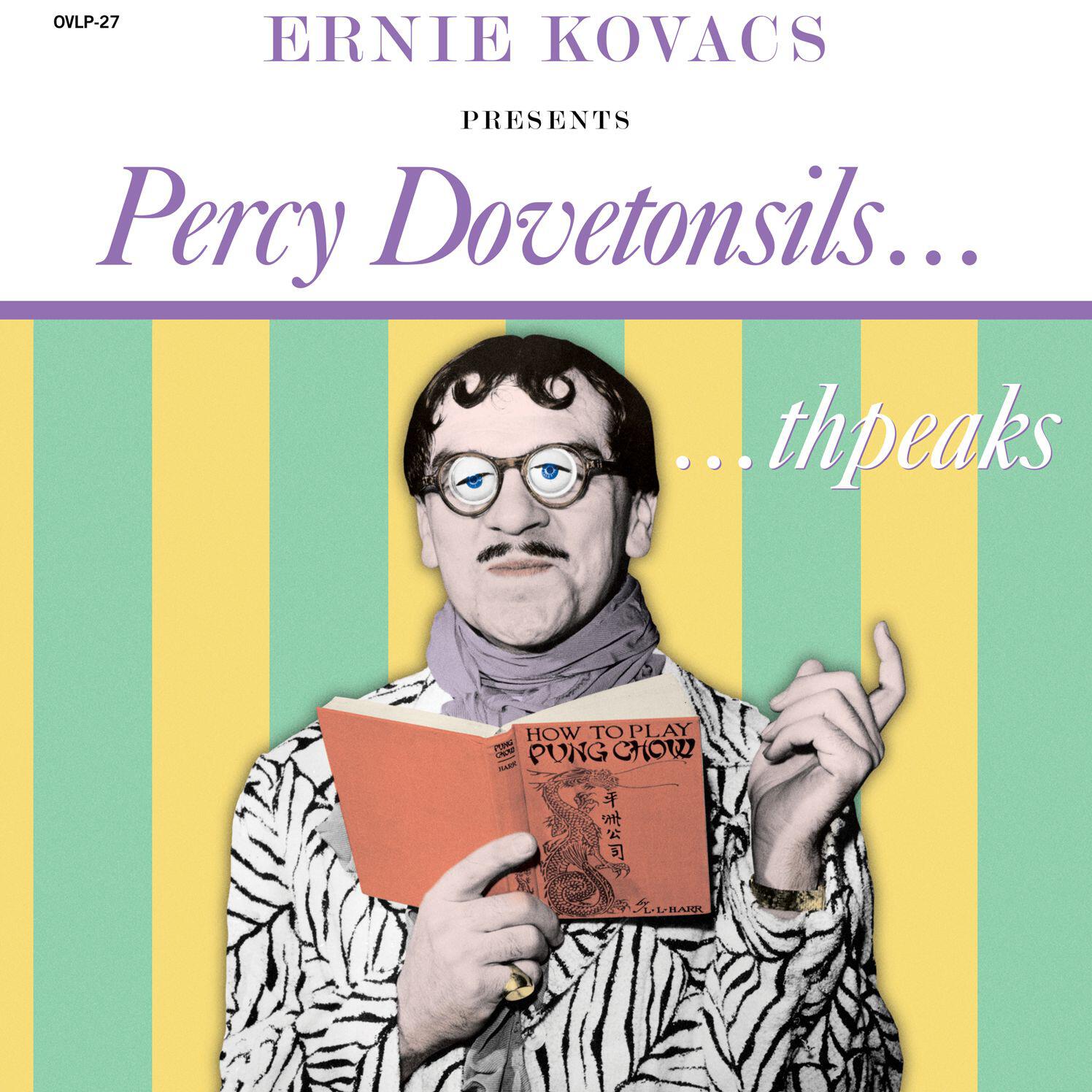 Релиз Ernie Kovacs Presents Percy Dovetonsils... thpeaks
