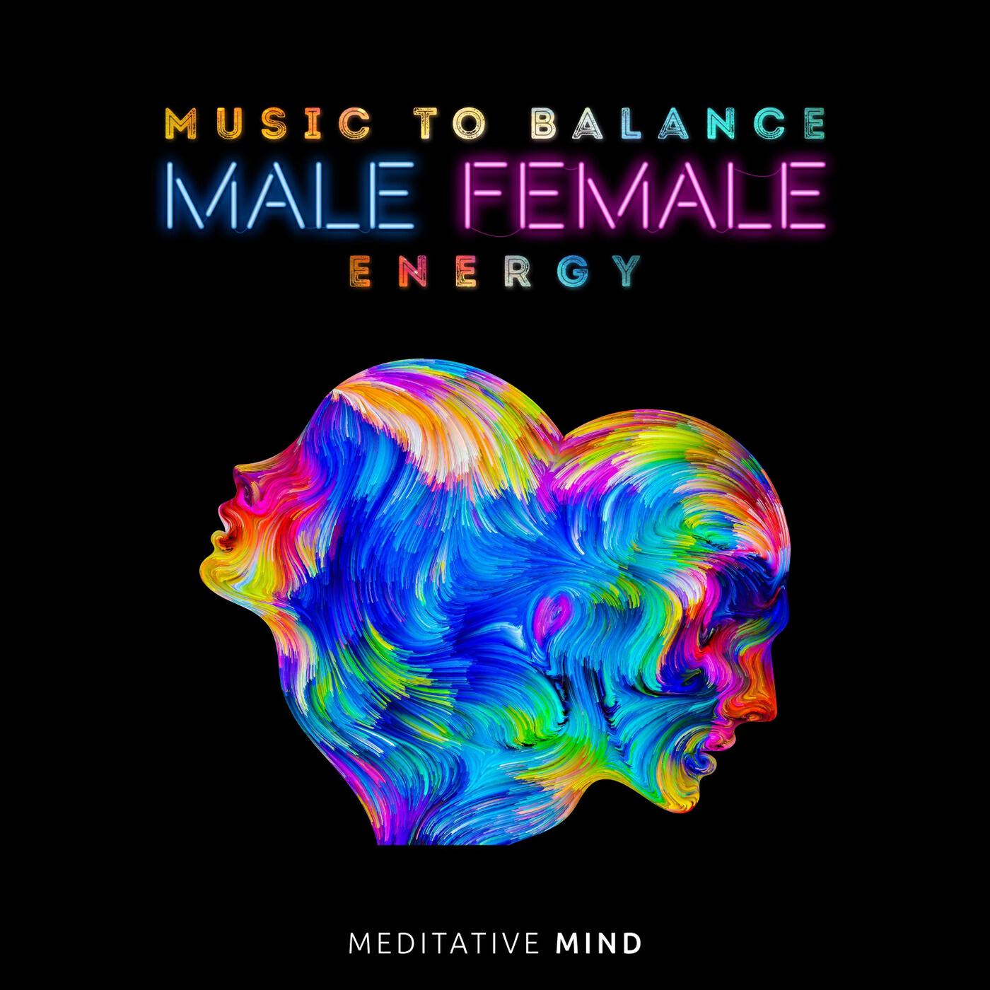 Релиз Music to Balance Male Female Energy