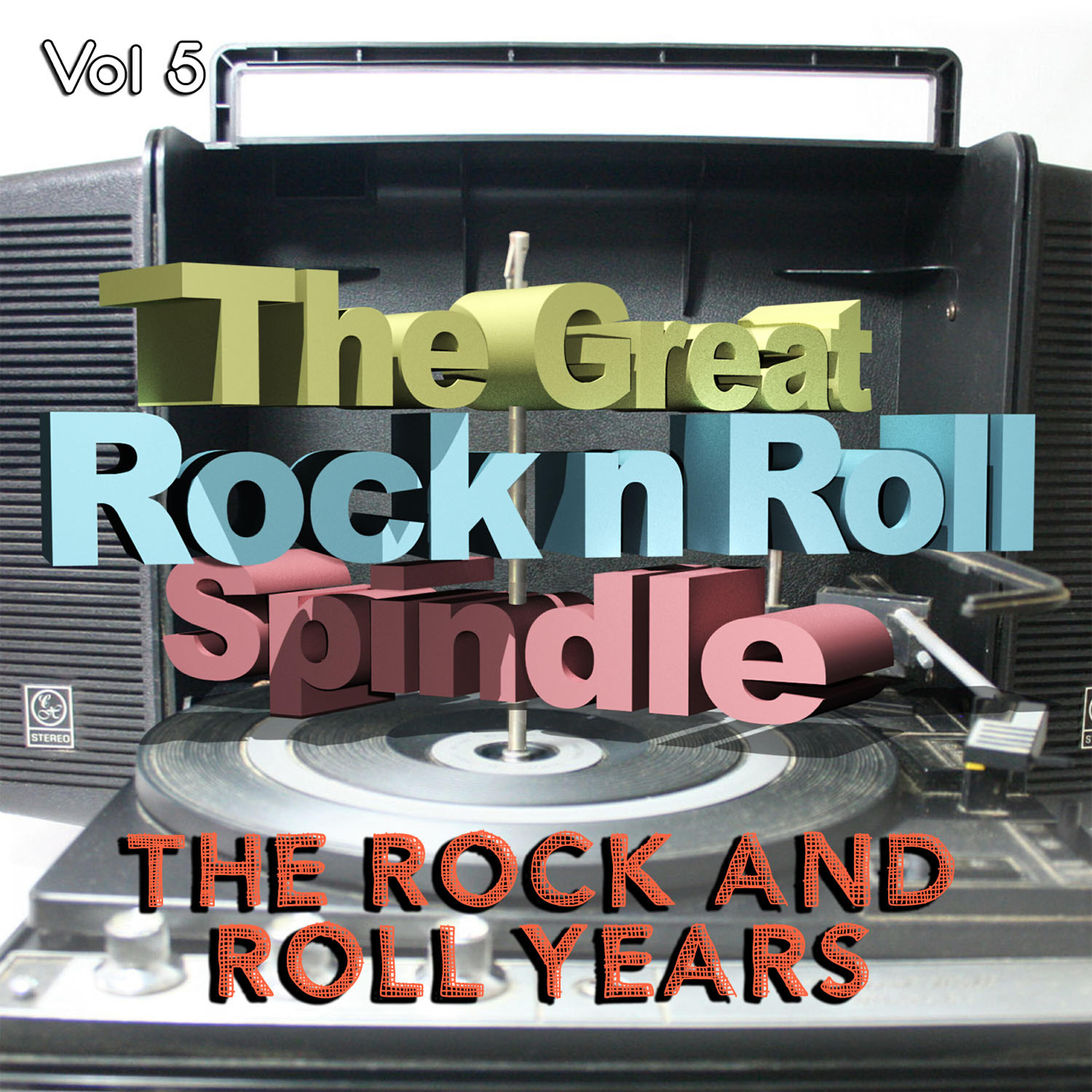 Релиз The Great Rock and Roll Spindle - The Rock and Roll Years, Vol. 5
