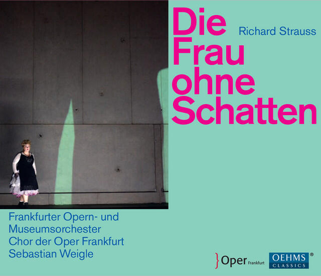 Релиз R. Strauss: Die Frau ohne Schatten, Op. 65, TrV 234