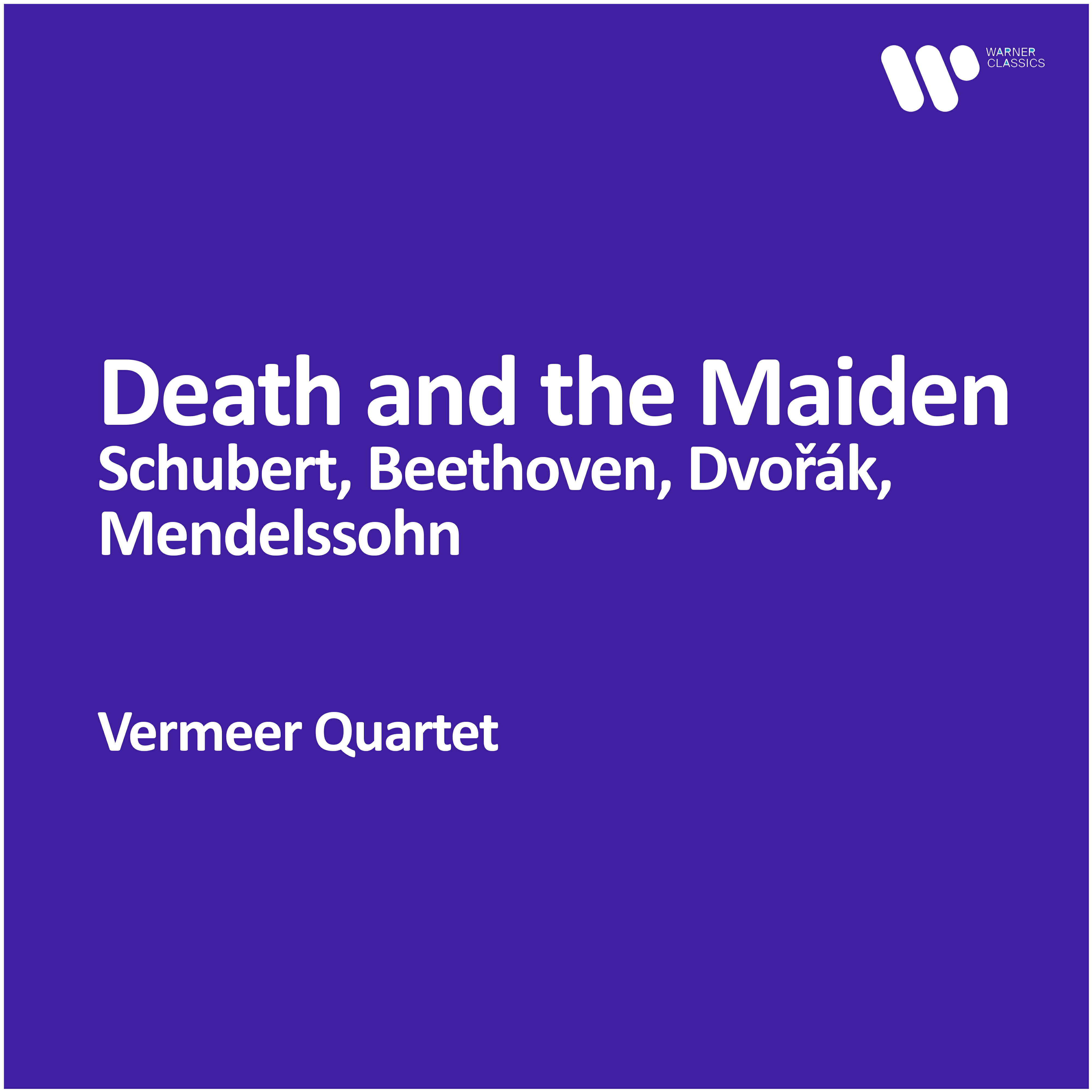 Релиз Vermeer Quartet - Death and the Maiden: Schubert, Beethoven, Dvořák, Mendelssohn