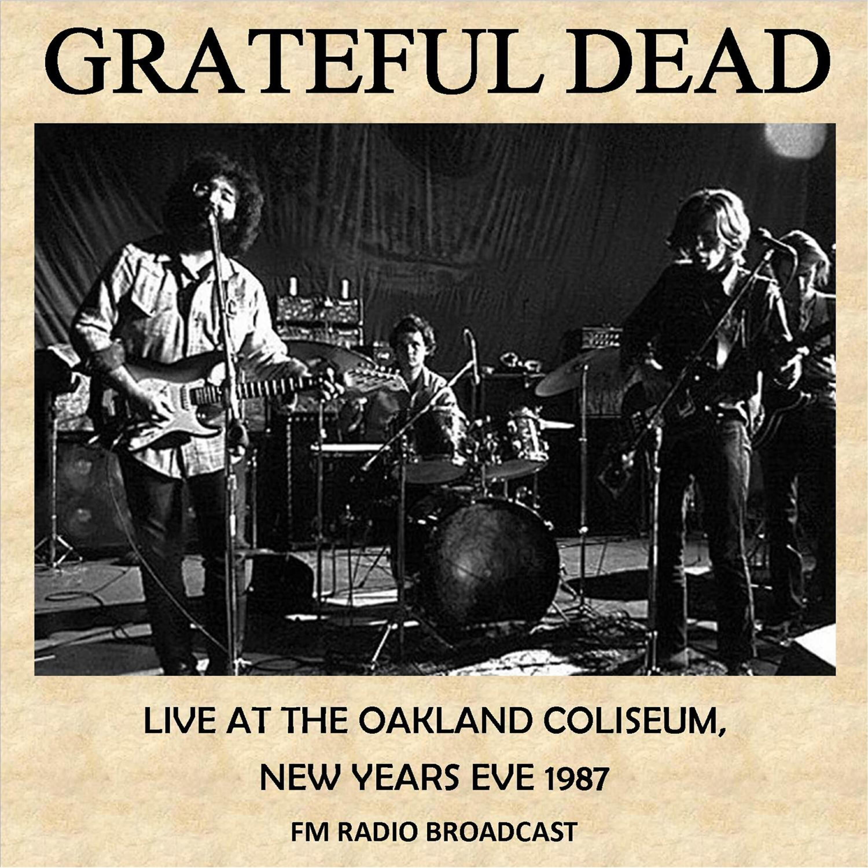 Постер альбома Live at the Oakland Coliseum, New Years Eve, 1987 (Fm Radio Broadcast)