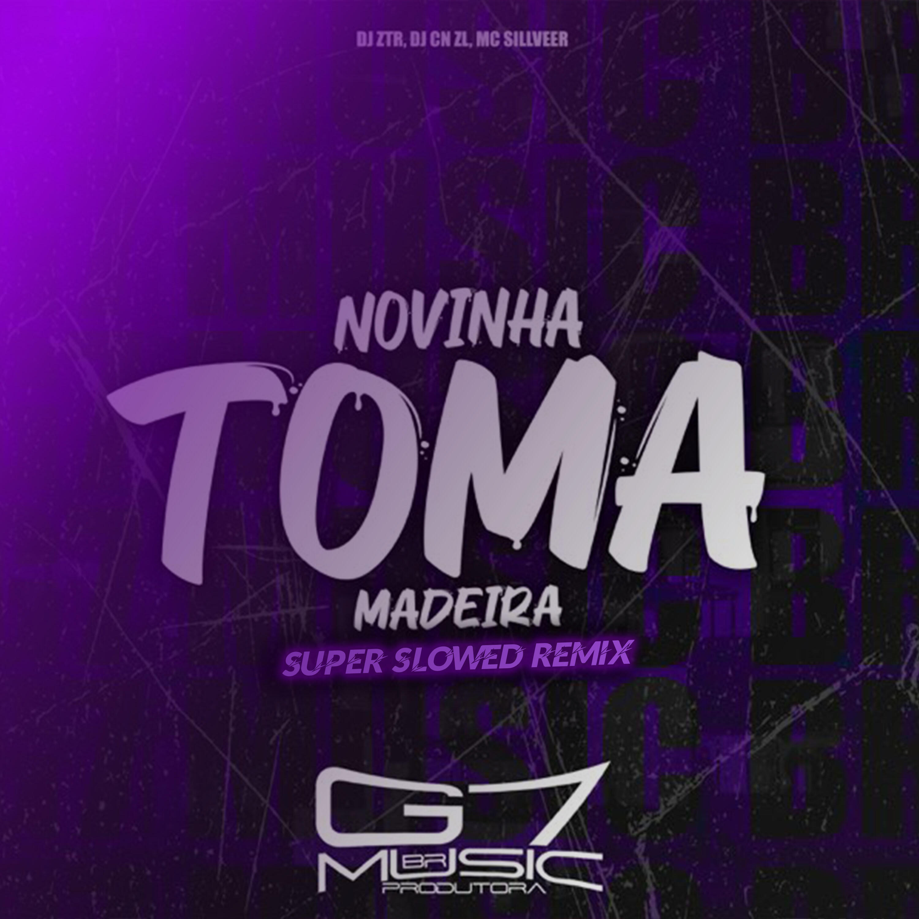 Релиз Novinha Toma Madeira - Super Slowed