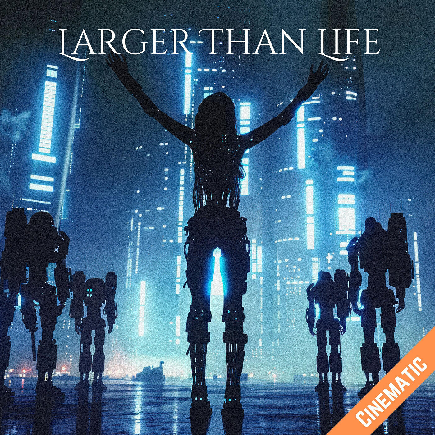 Релиз Larger Than Life (Cinematic)