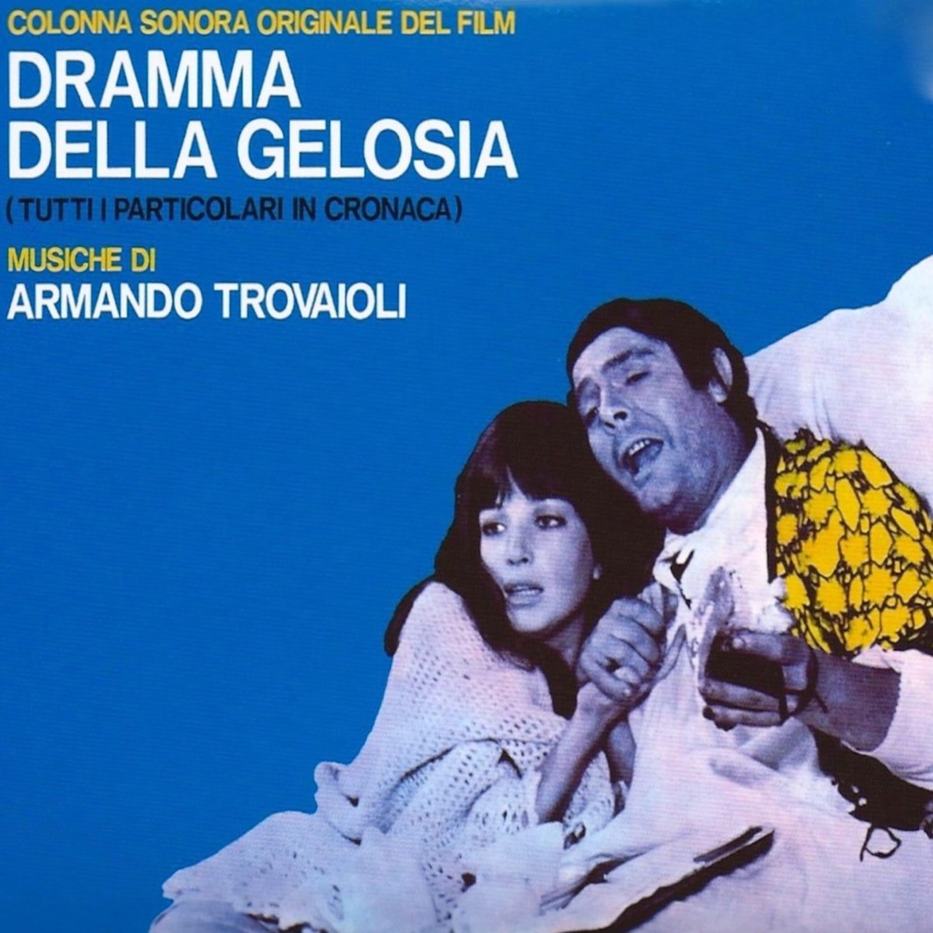 Релиз Dramma della gelosia (Original Motion Picture Soundtrack)