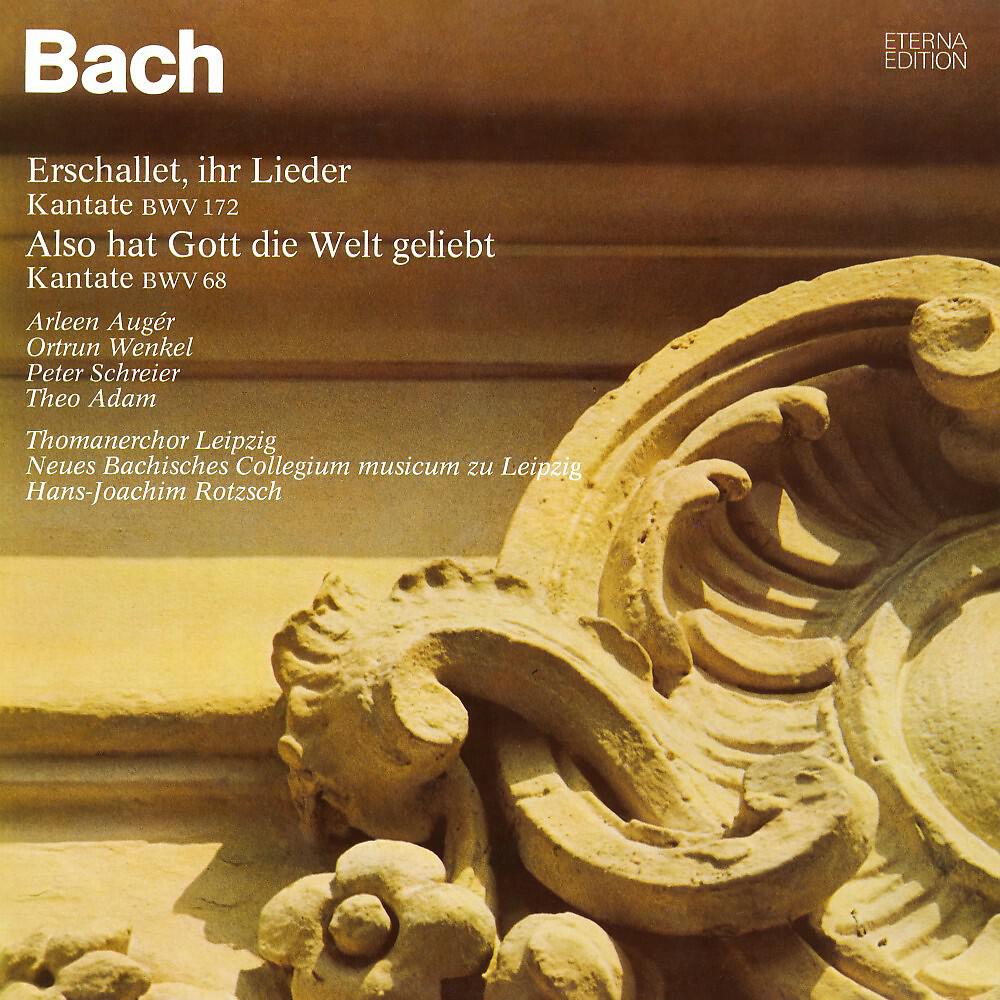 Релиз Bach: Erschallet, ihr Lieder / Also hat Gott die Welt geliebt