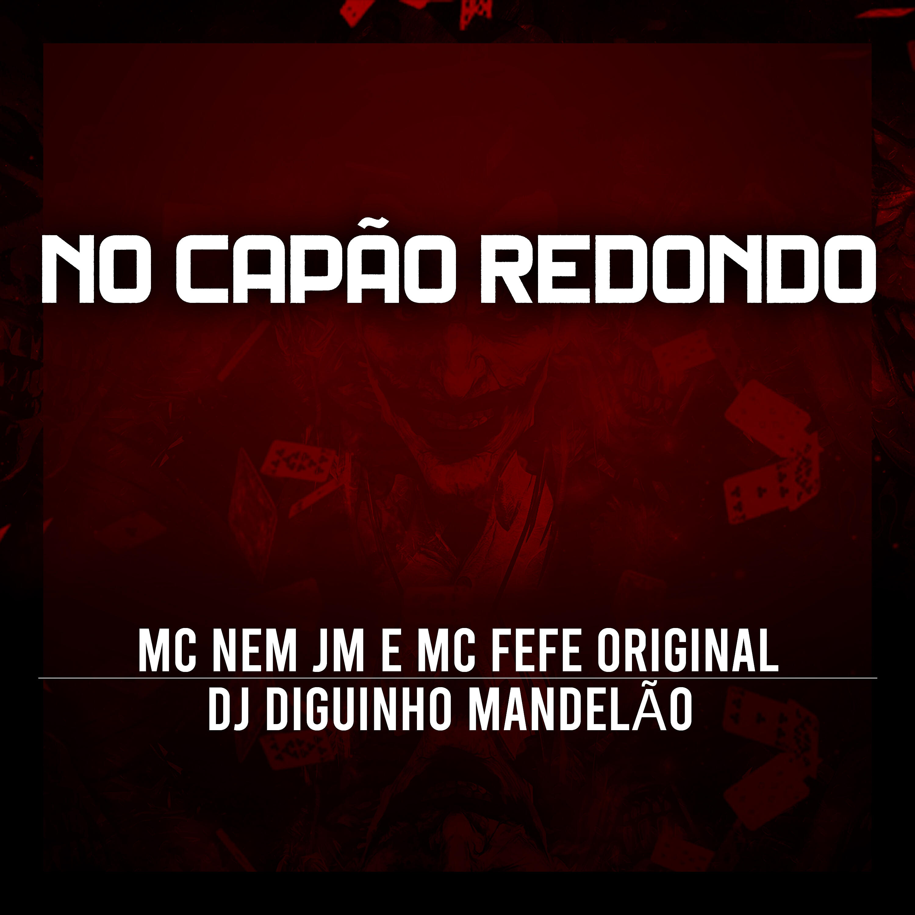 Скачать песню Mc Nem Jm, MC Fefe Original, DJ DIGUINHO MANDELÃO - No Capão Redondo бесплатно в MP3 для Android и iOS