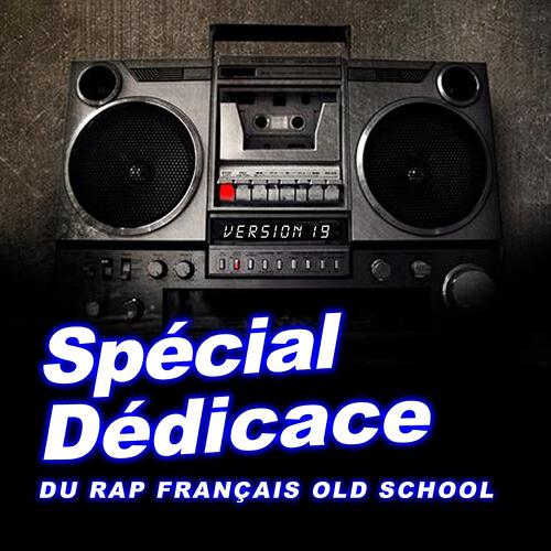 Релиз Spécial dédicace au rap francais old school, vol. 19