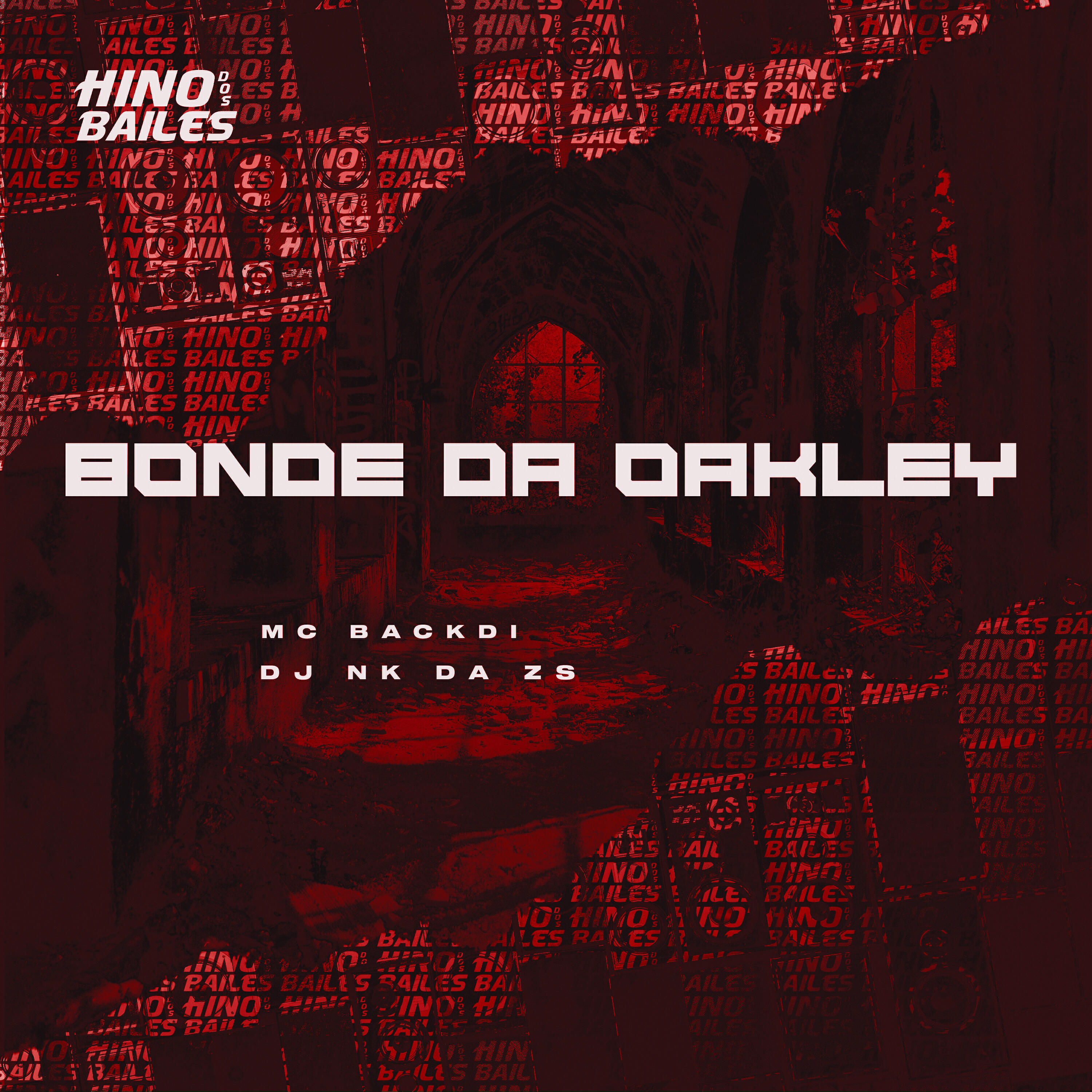Постер альбома Bonde da Oakley