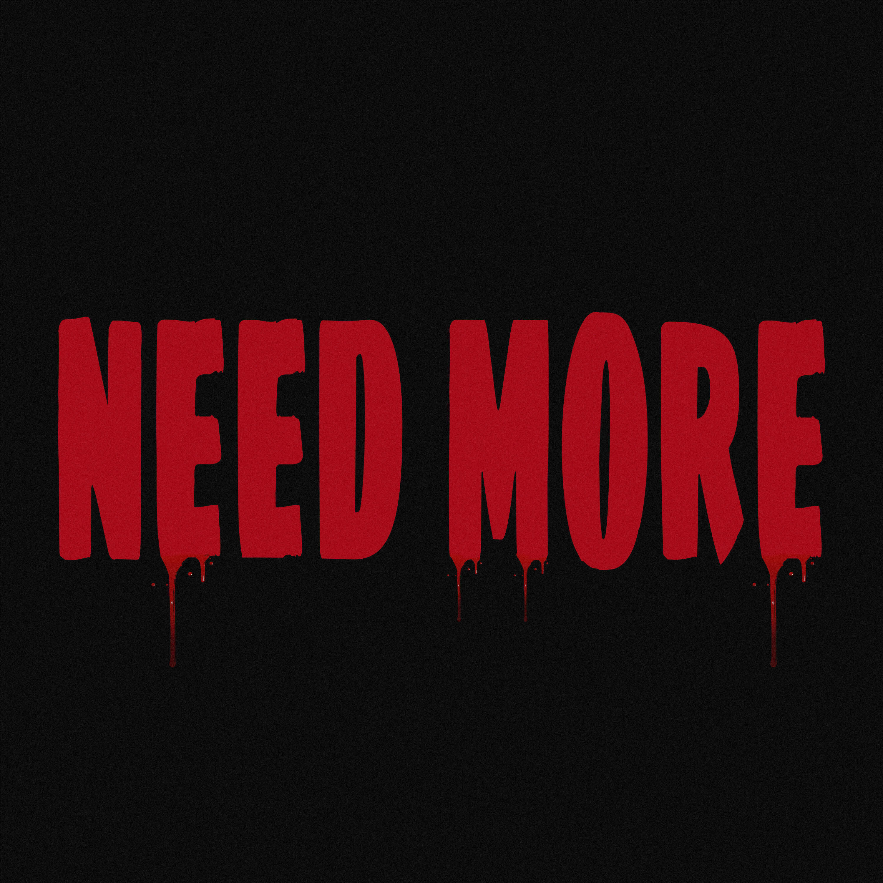 Релиз Need More