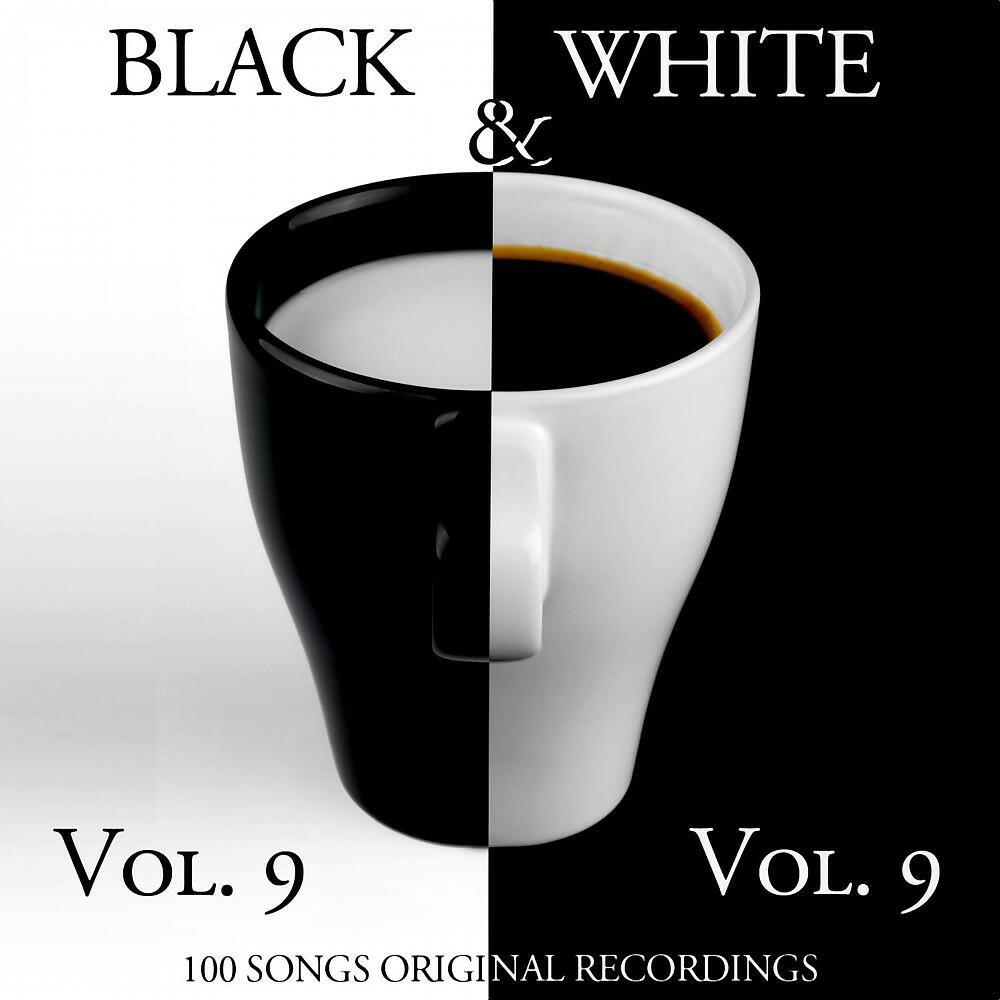 Релиз Black & White, Vol. 9 (100 Songs - Original Recordings)