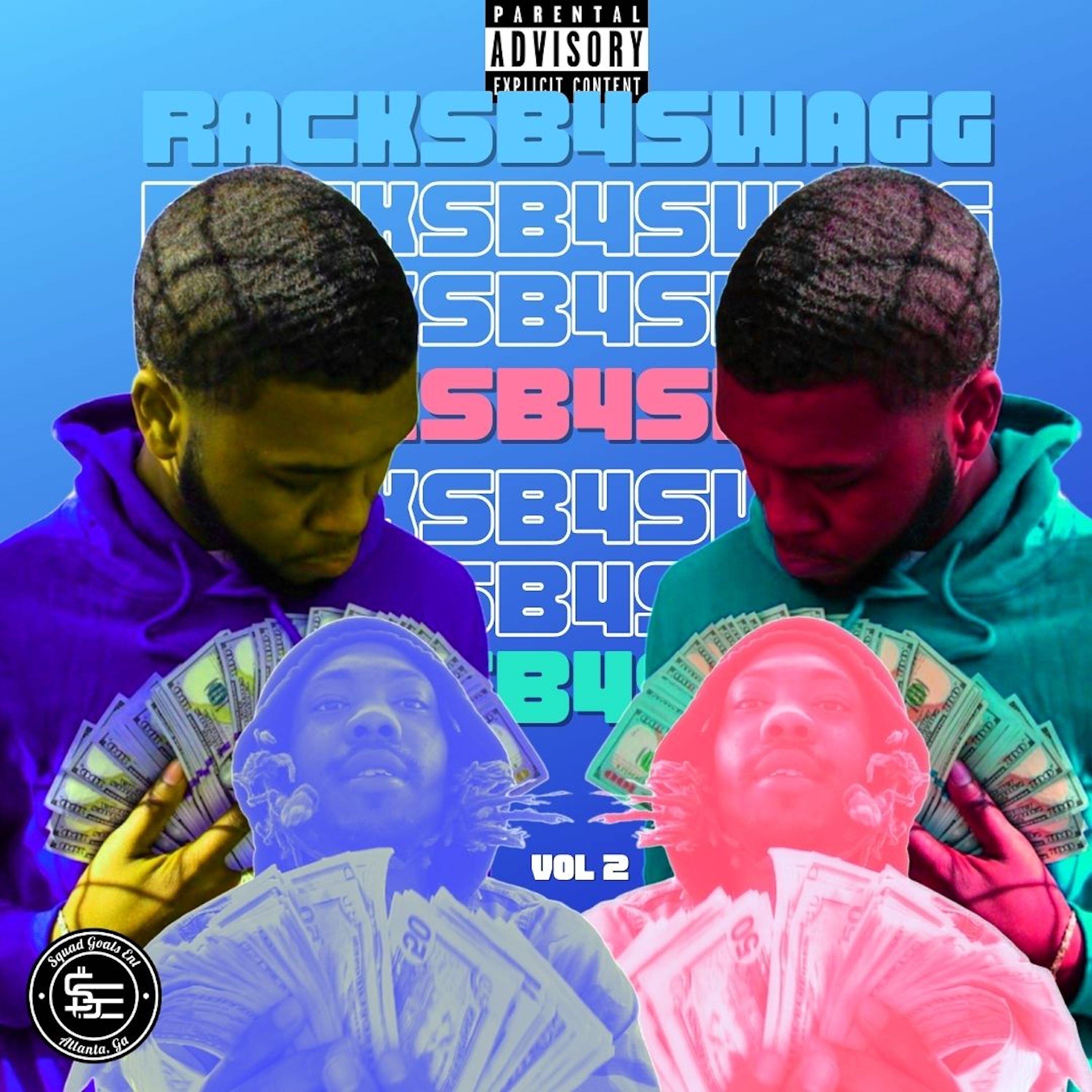 Релиз Racksb4Swagg, Vol. 2