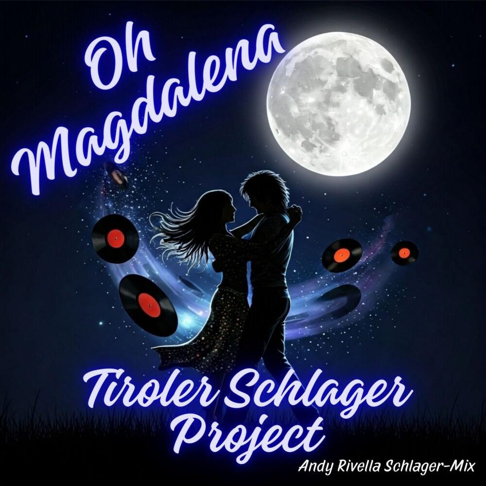 Релиз Oh Magdalena (Andy Rivella Schlager-Mix)