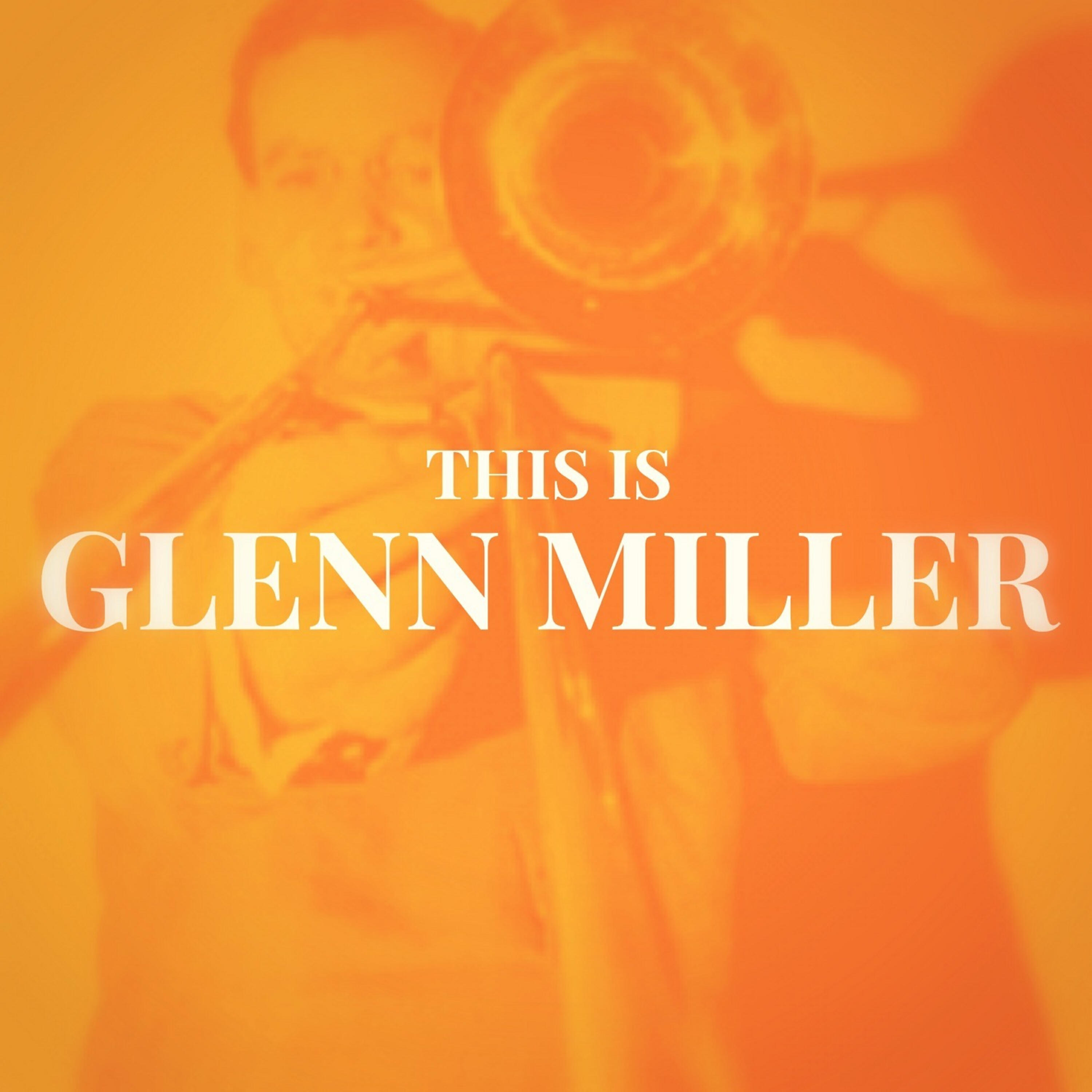 Релиз This Is Glenn Miller