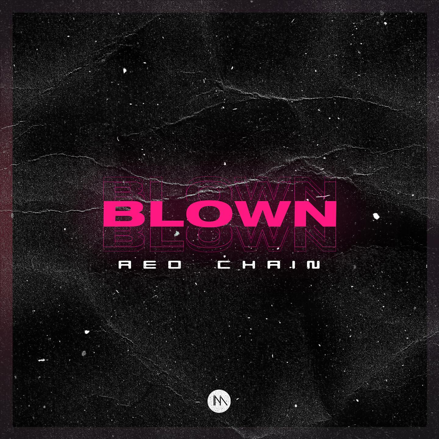 Релиз Blown