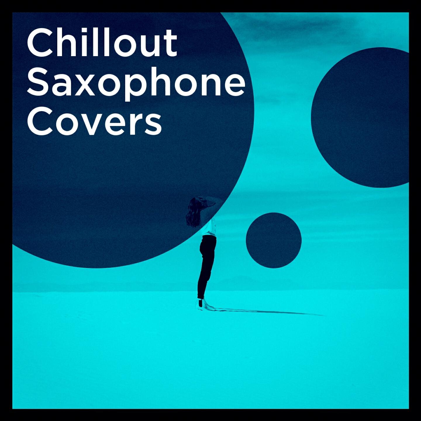 Релиз Chillout Saxophone Covers