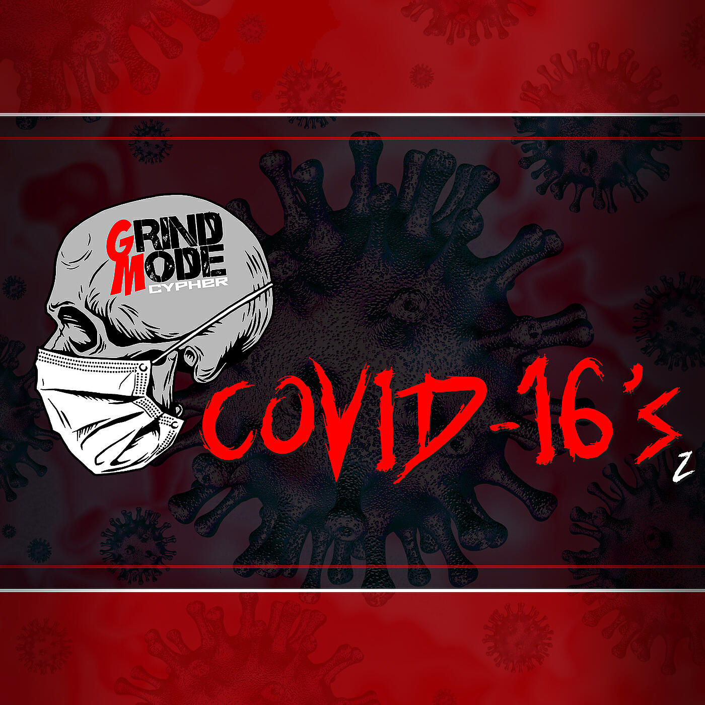 Релиз Grind Mode Cypher Covid-16's 2