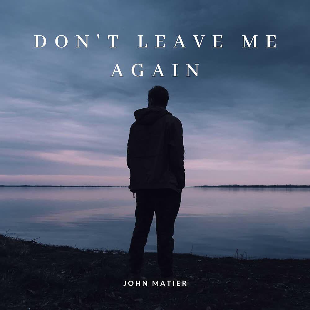 Релиз Don't Leave Me Again