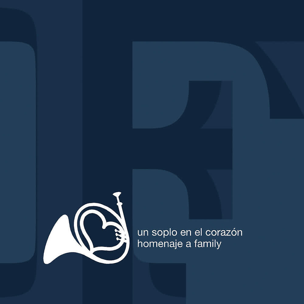 Релиз Un Soplo En El Corazón (Homenaje A Family)