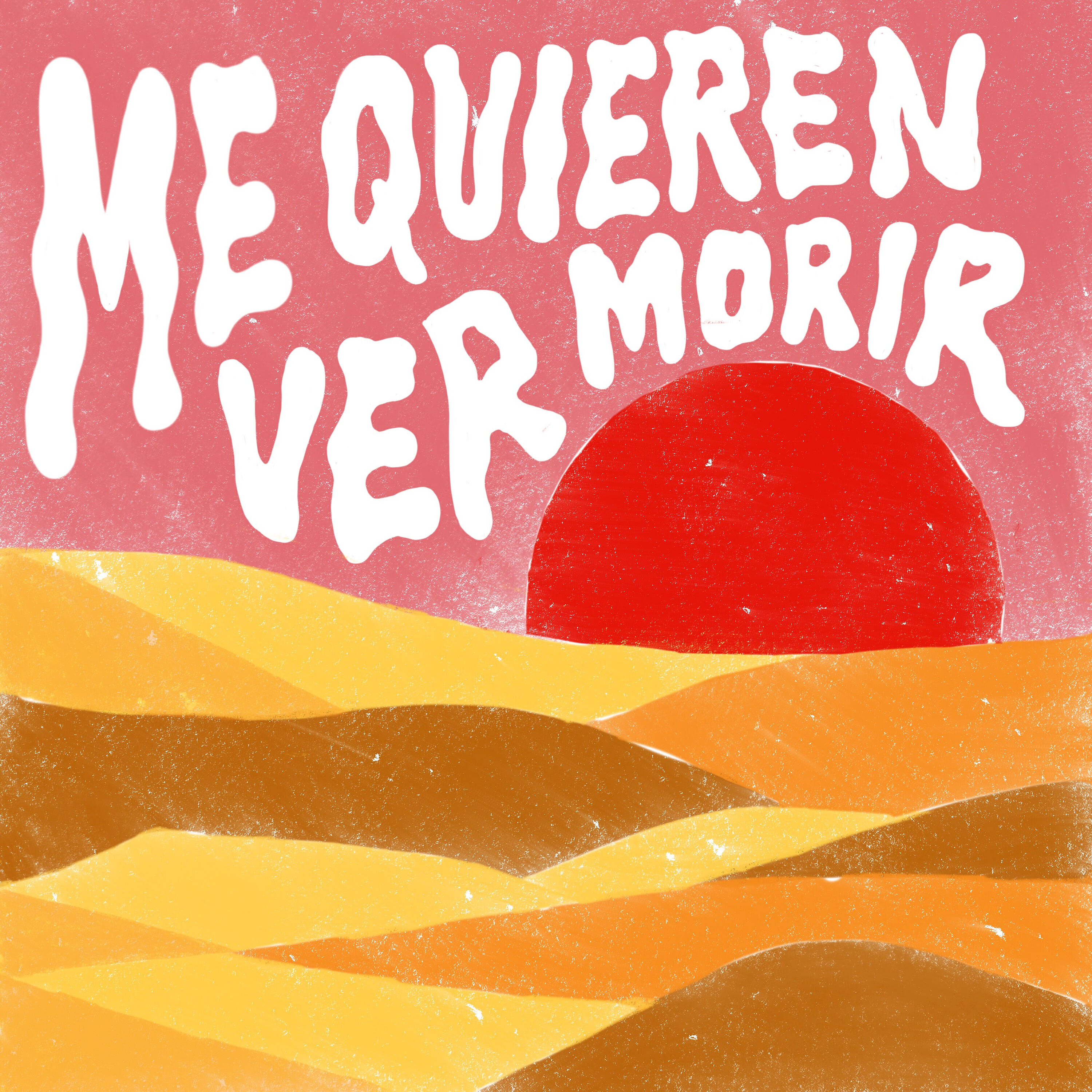 Релиз Me Quieren Ver Morir