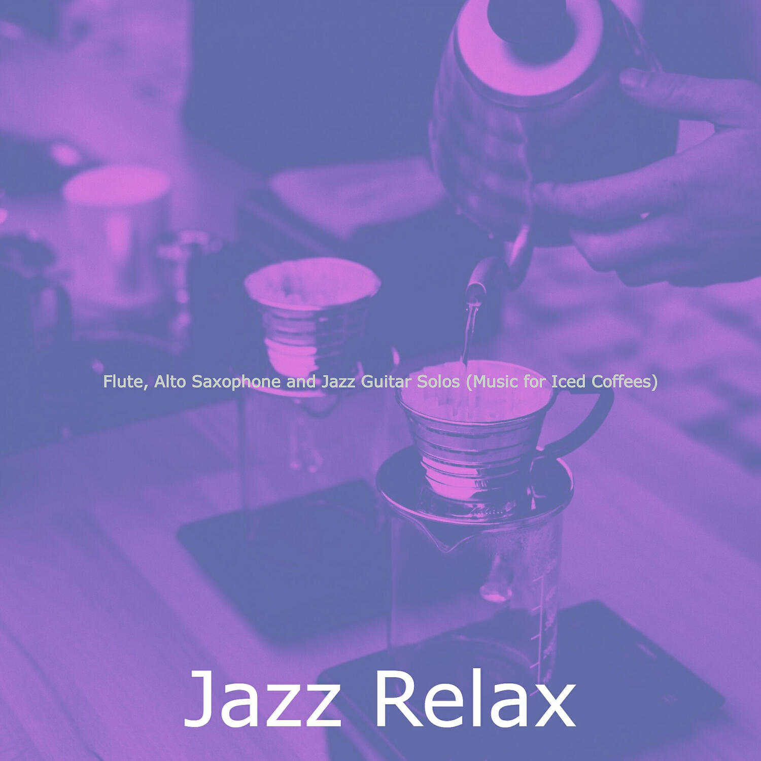 Постер альбома Flute, Alto Saxophone and Jazz Guitar Solos (Music for Iced Coffees)