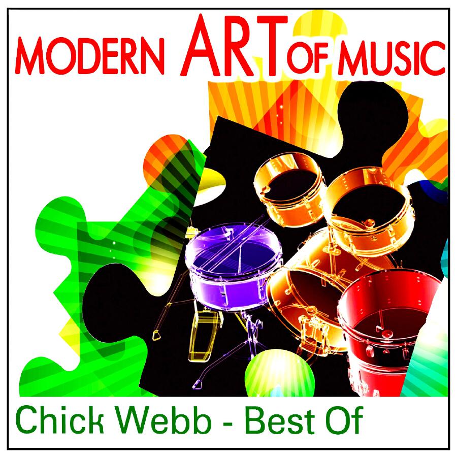 Релиз Modern Art of Music: Chick Webb - Best Of