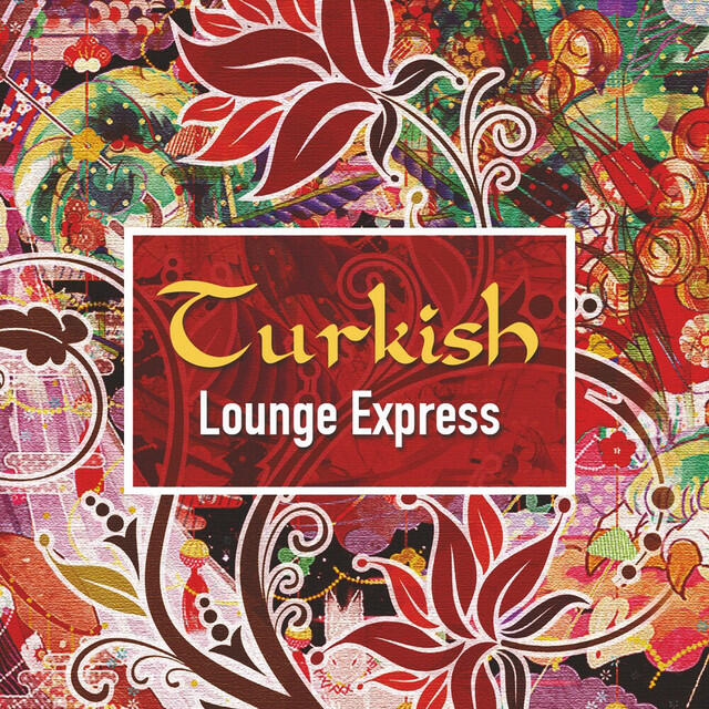 Релиз Turkish Lounge Express