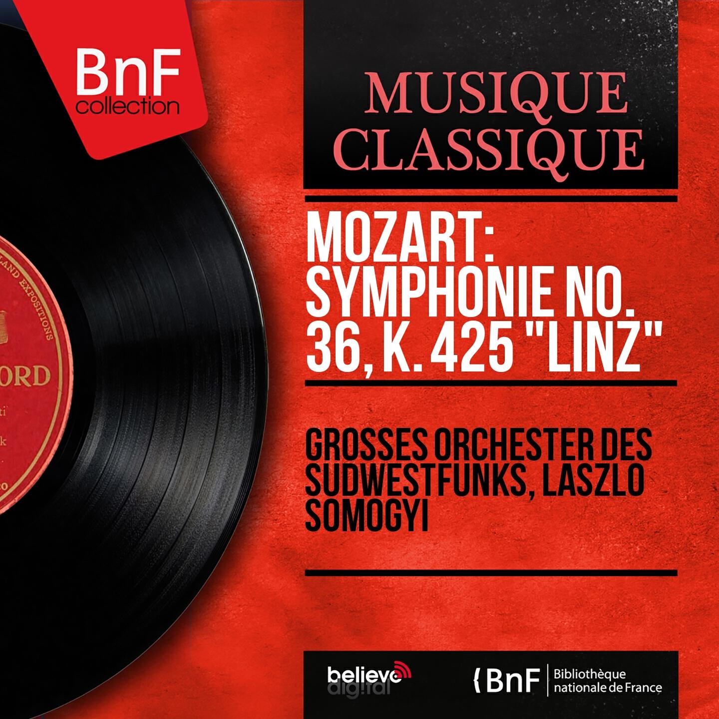 Релиз Mozart: Symphonie No. 36, K. 425 "Linz" (Mono Version)