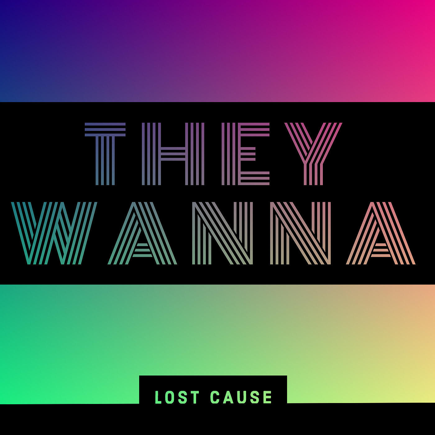 Релиз They Wanna
