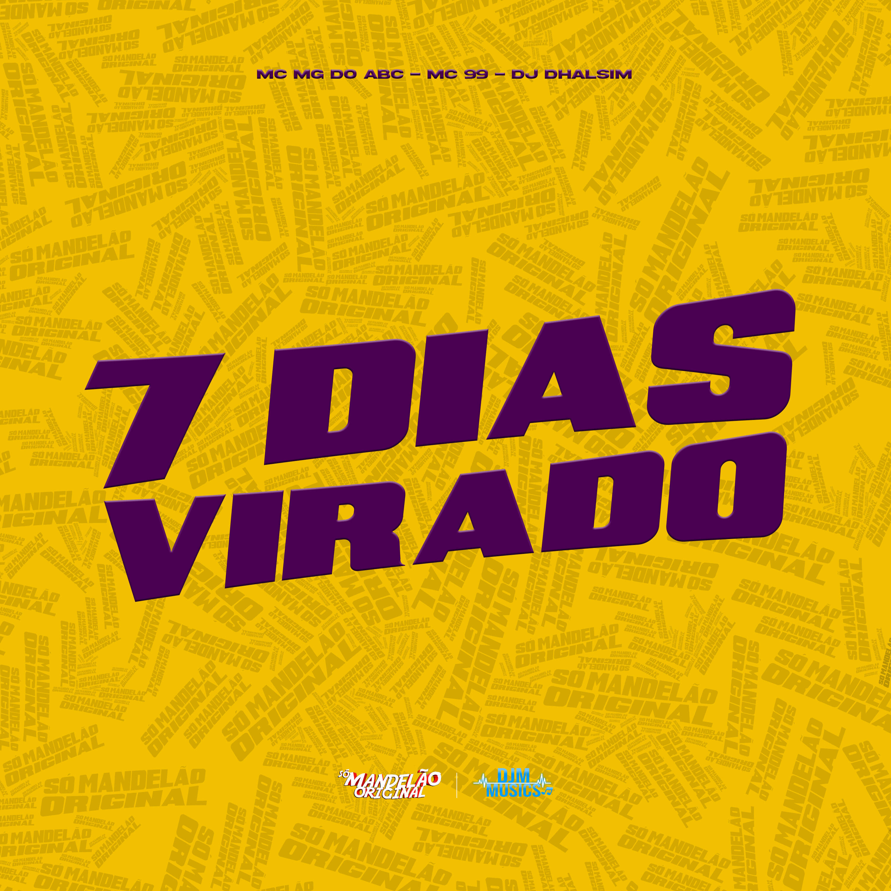 Постер альбома 7 Dias Virado