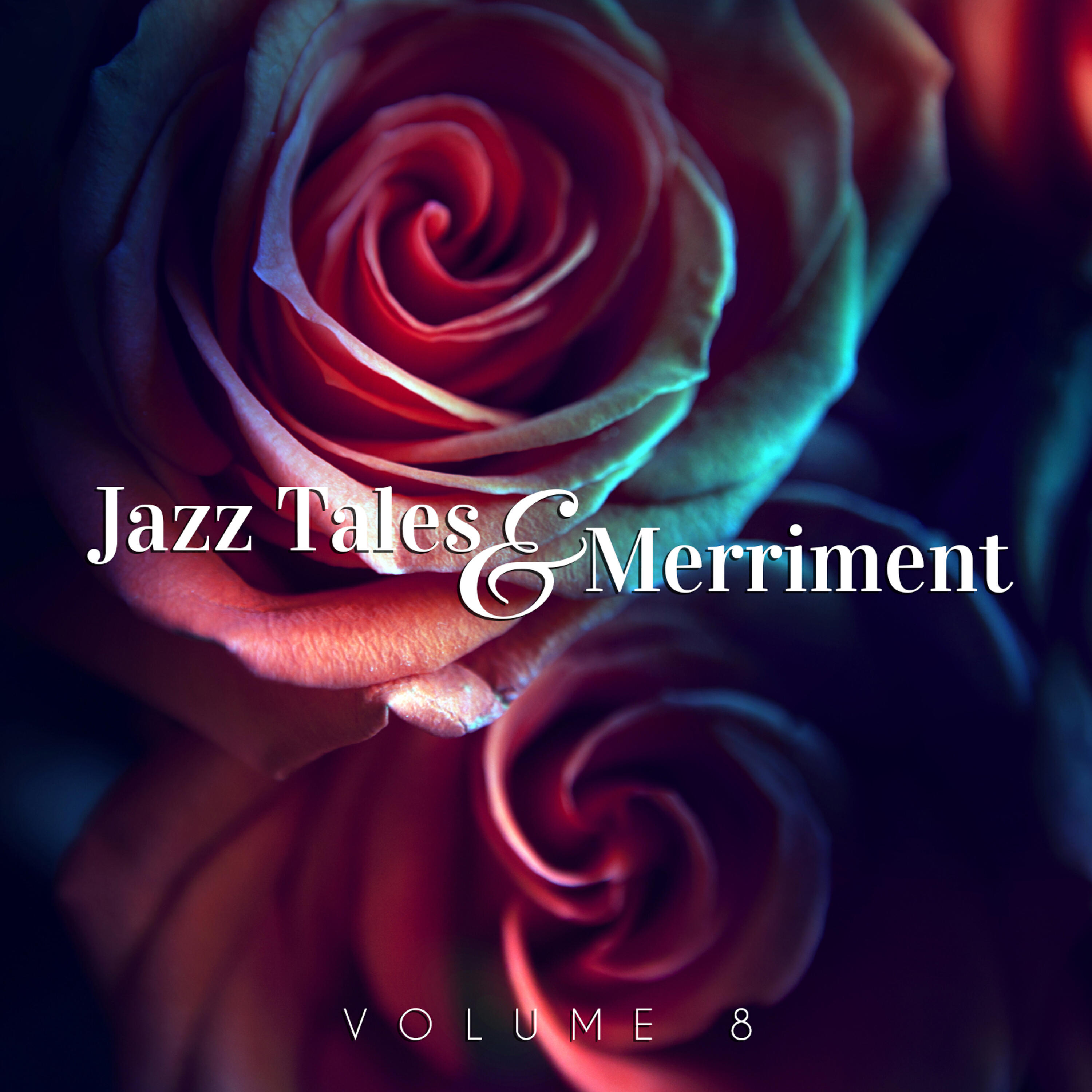 Релиз Jazz Tales & Merriment, Vol. 8