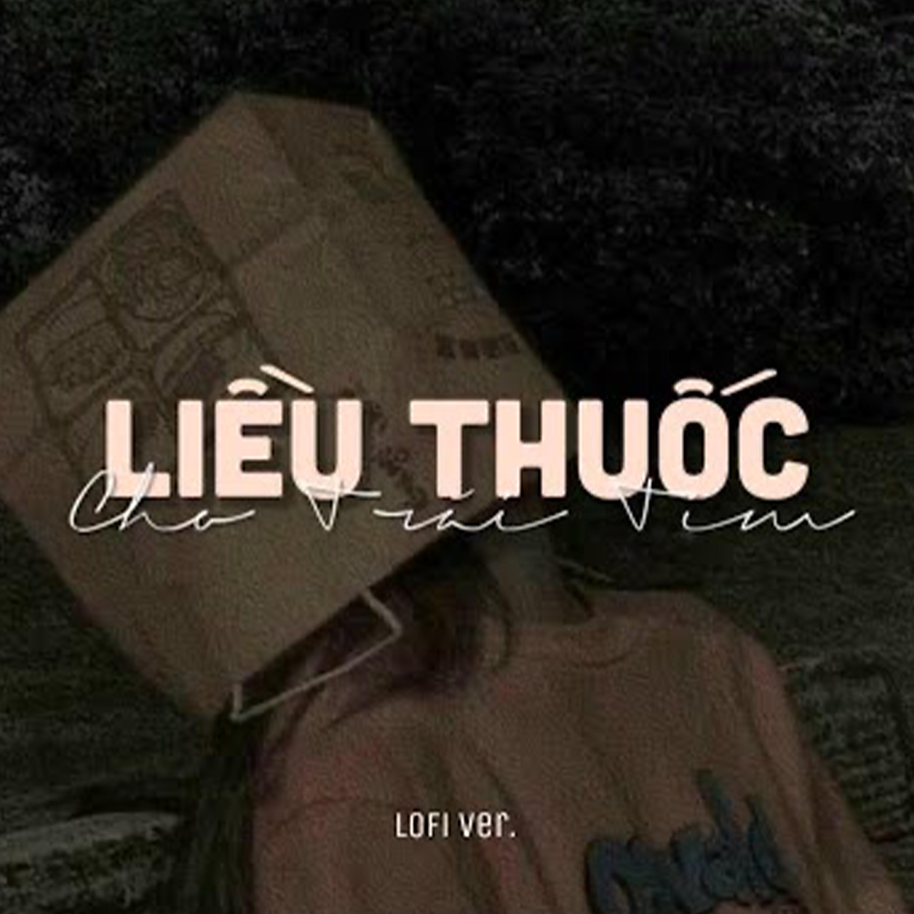 Релиз Liều Thuốc Cho Trái Tim (Lofi)