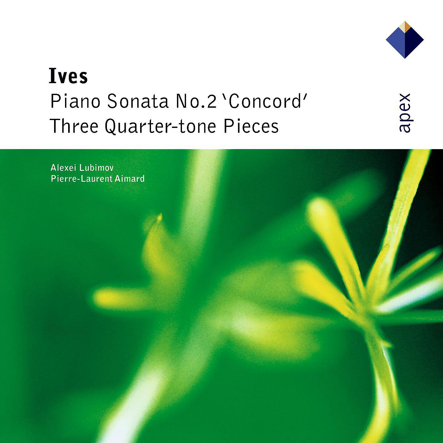 Релиз Ives : 'Concord' Sonata & 3 Quarter-tone Pieces