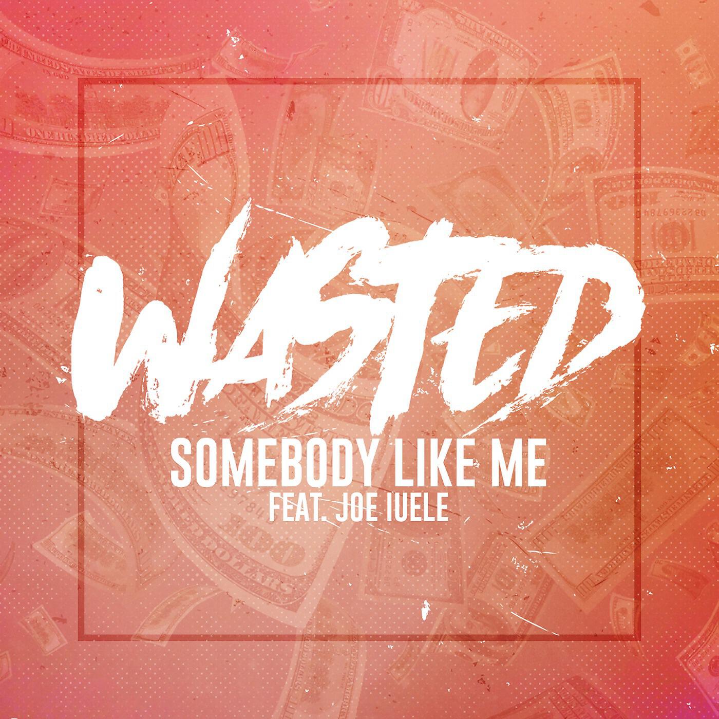 Релиз Somebody Like Me (feat. Joe Iuele)