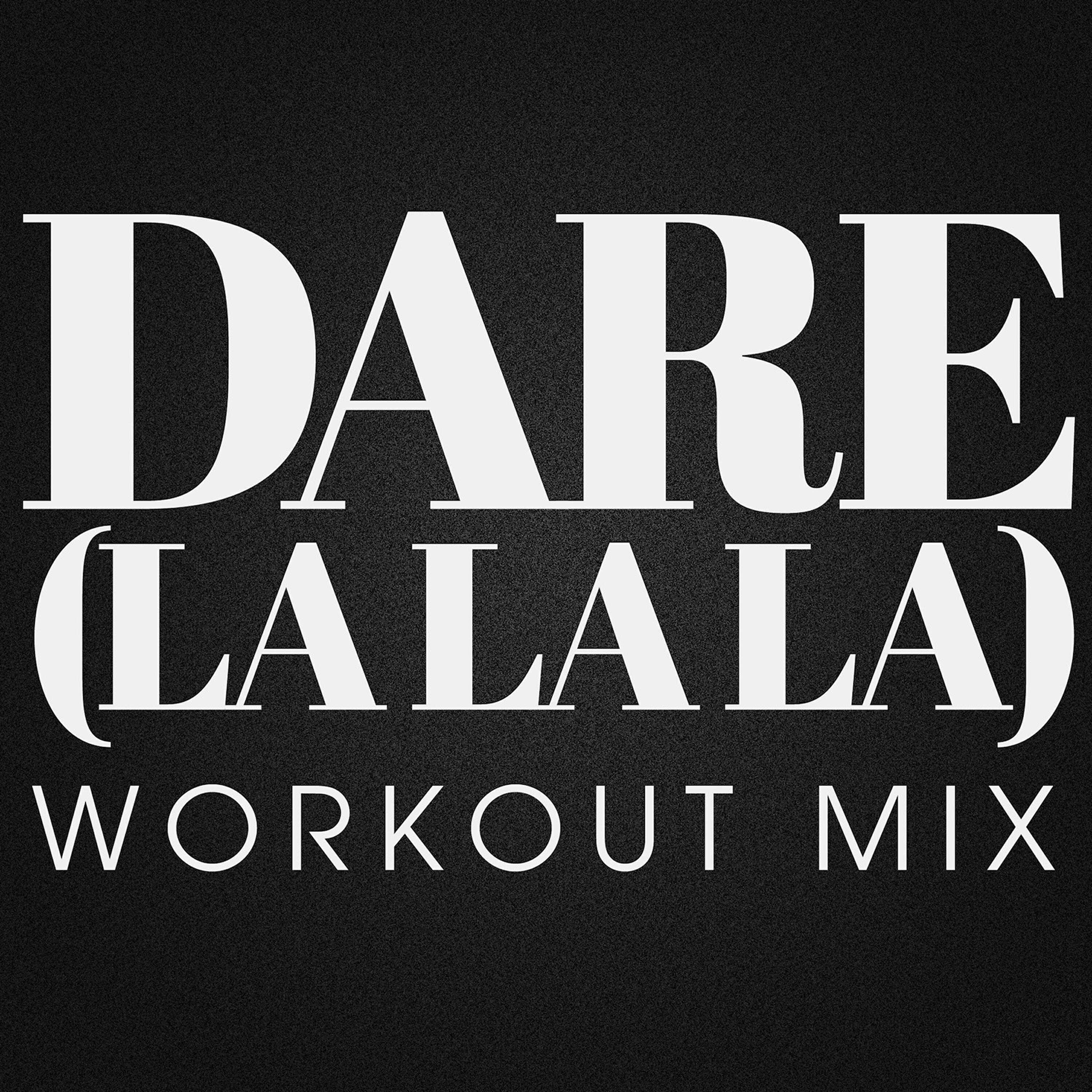 Релиз Dare (La La La) - Single