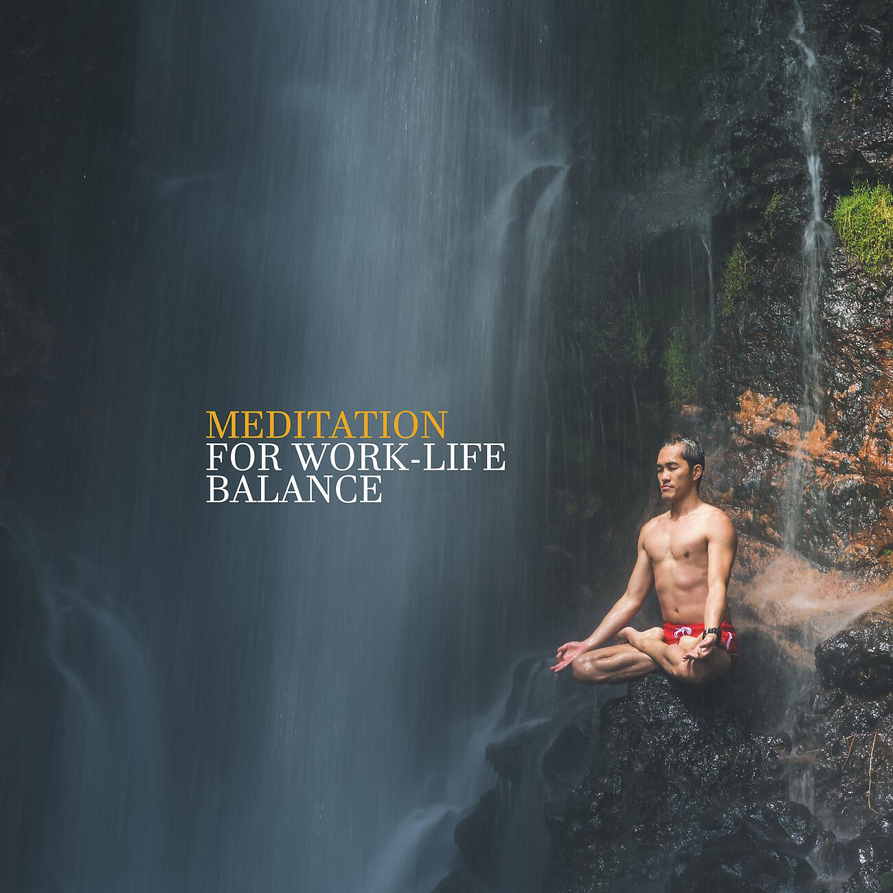 Релиз Meditation for Work-Life Balance