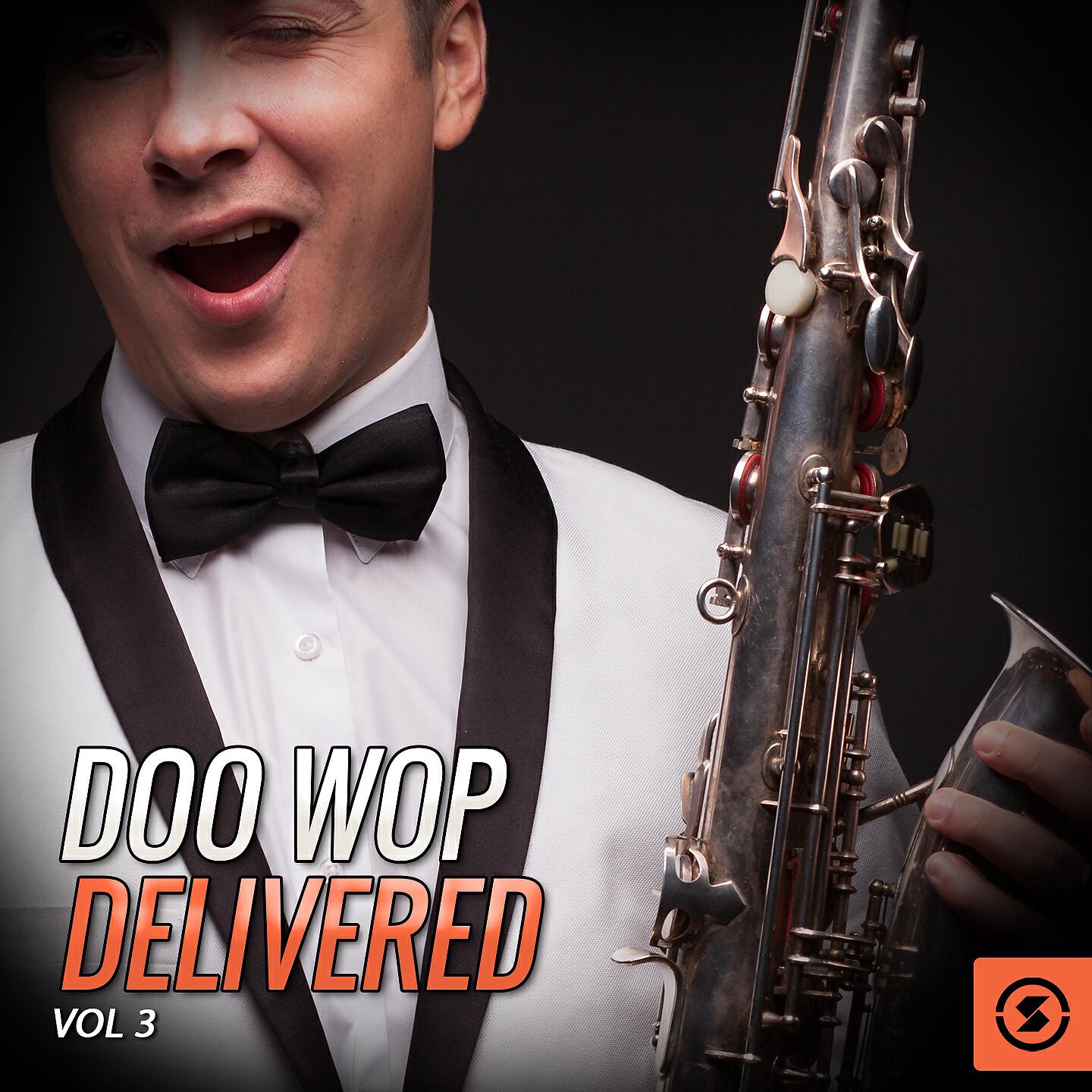 Релиз Doo Wop Delivered, Vol. 3