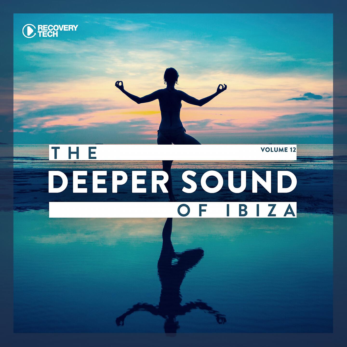 Релиз The Deeper Sound Of Ibiza, Vol. 12