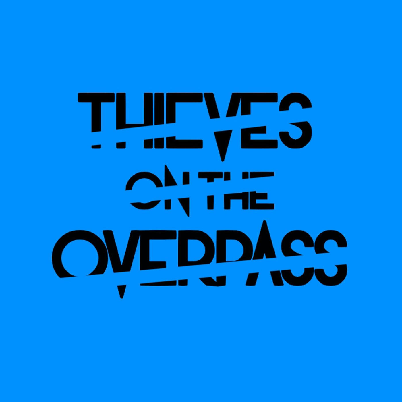 Thieves on the Overpass