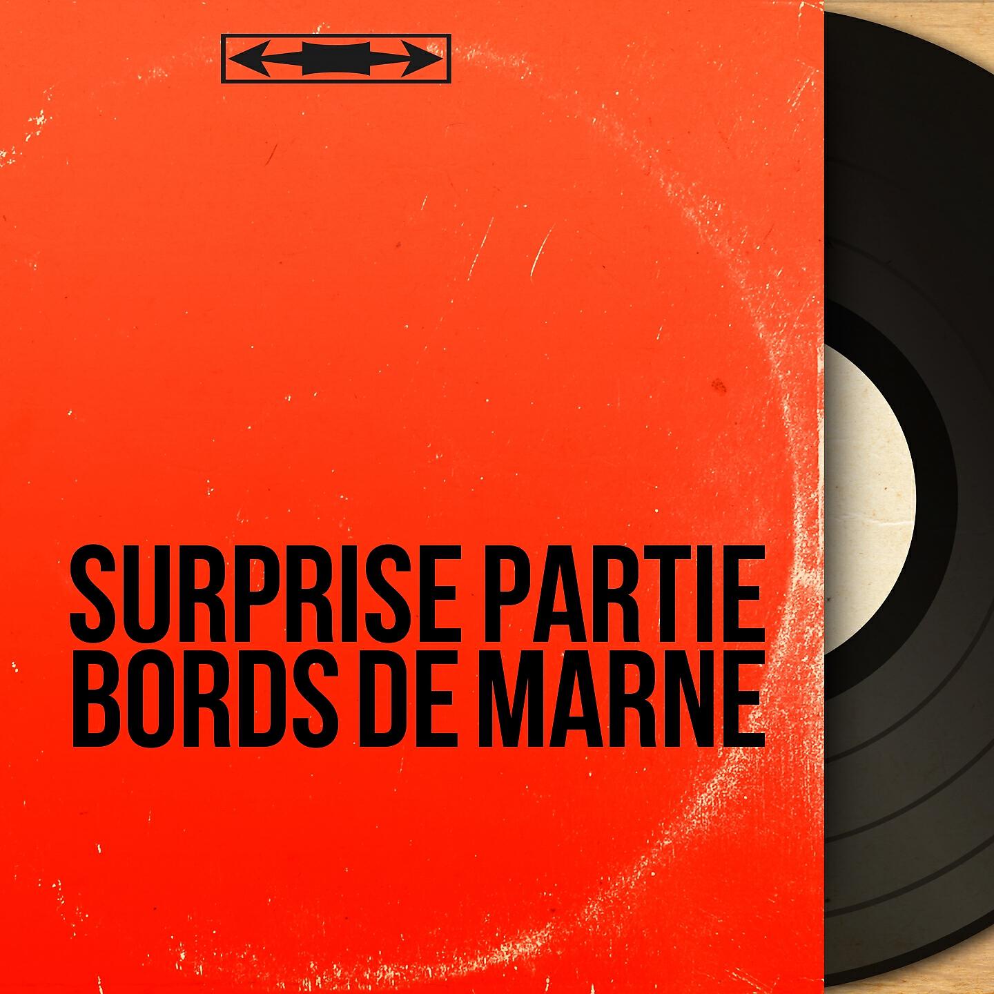 Релиз Surprise partie bords de Marne