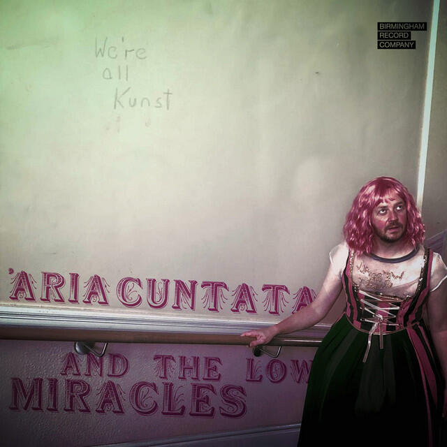 Постер альбома 'Aria Cuntata and the Low Miracles