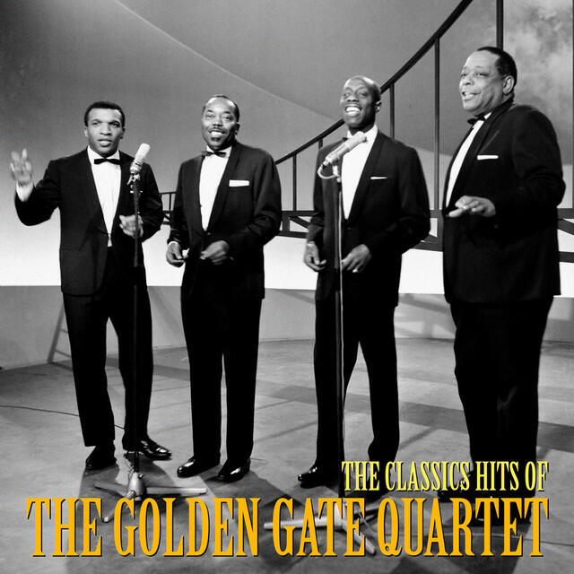 Релиз The Classic Hits of The Golden Gate Quartet (Remastered)