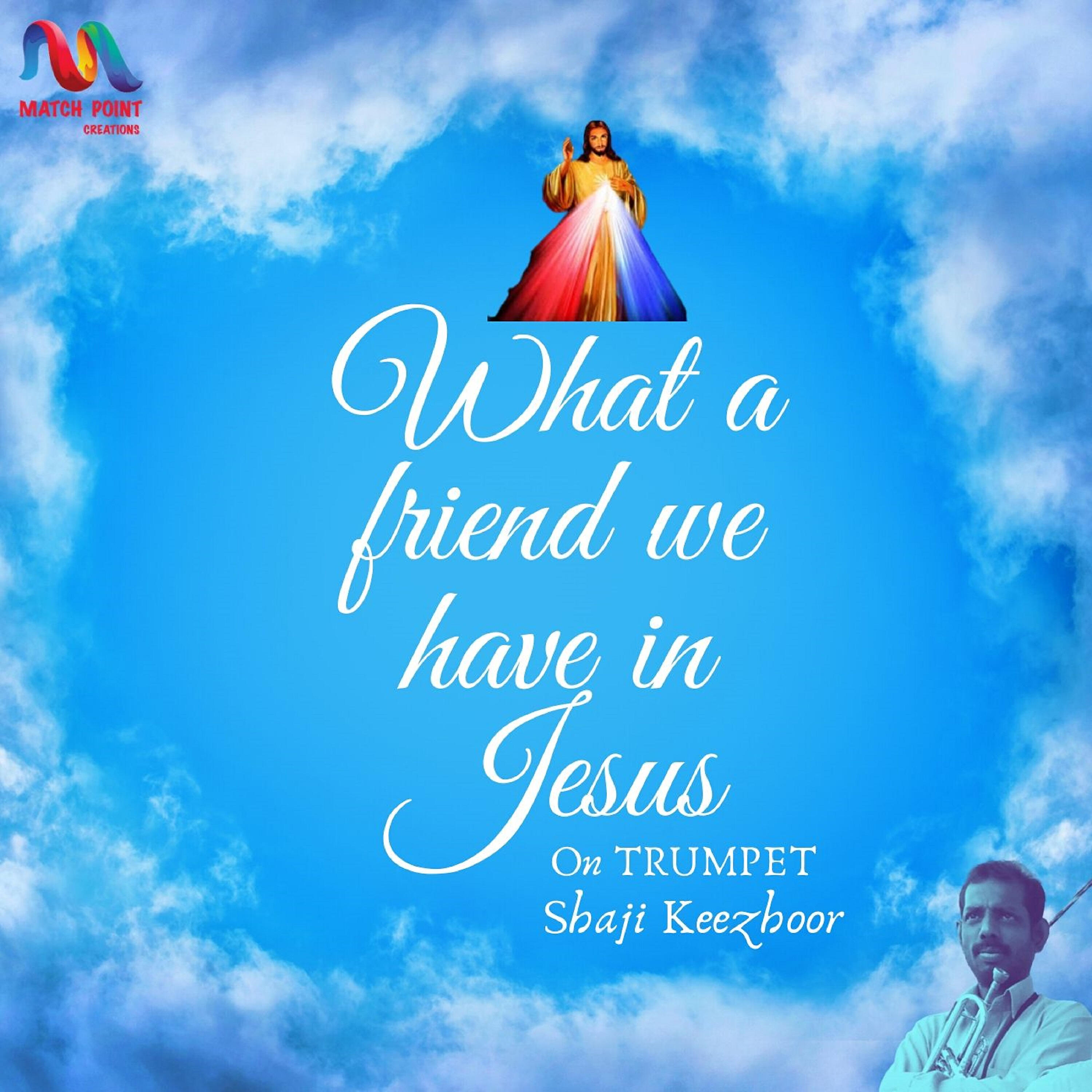 Релиз What A Friend We Have In Jesus - Single