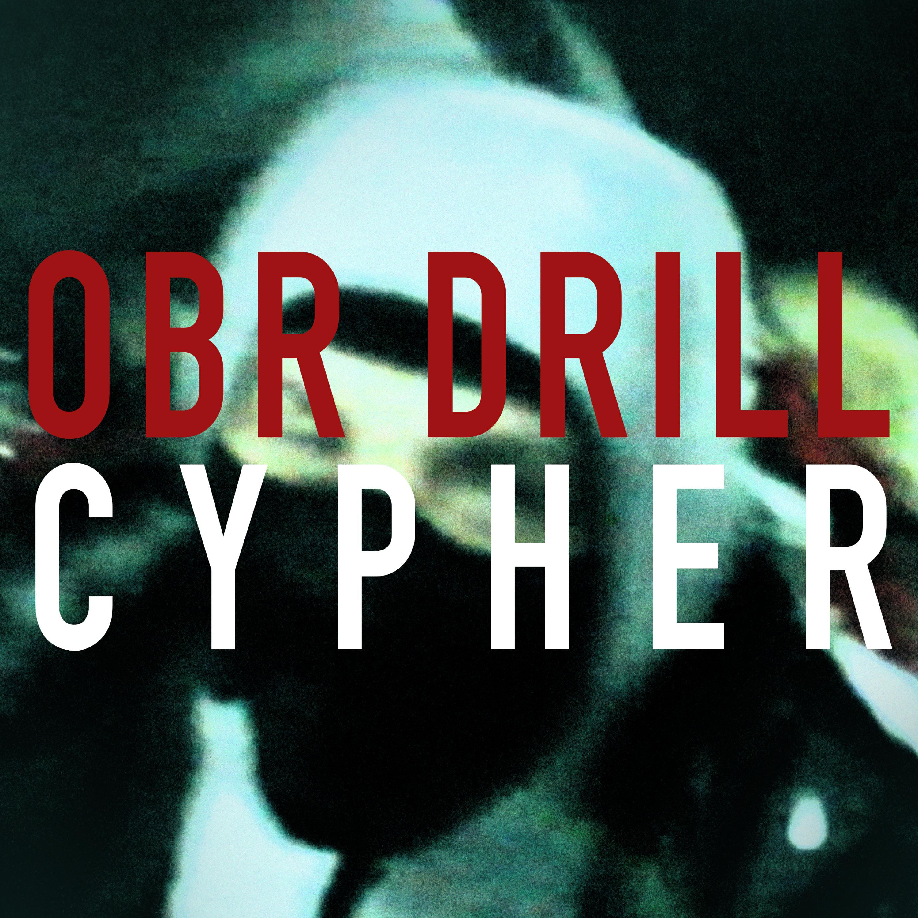 Релиз OBR DRILL CYPHER