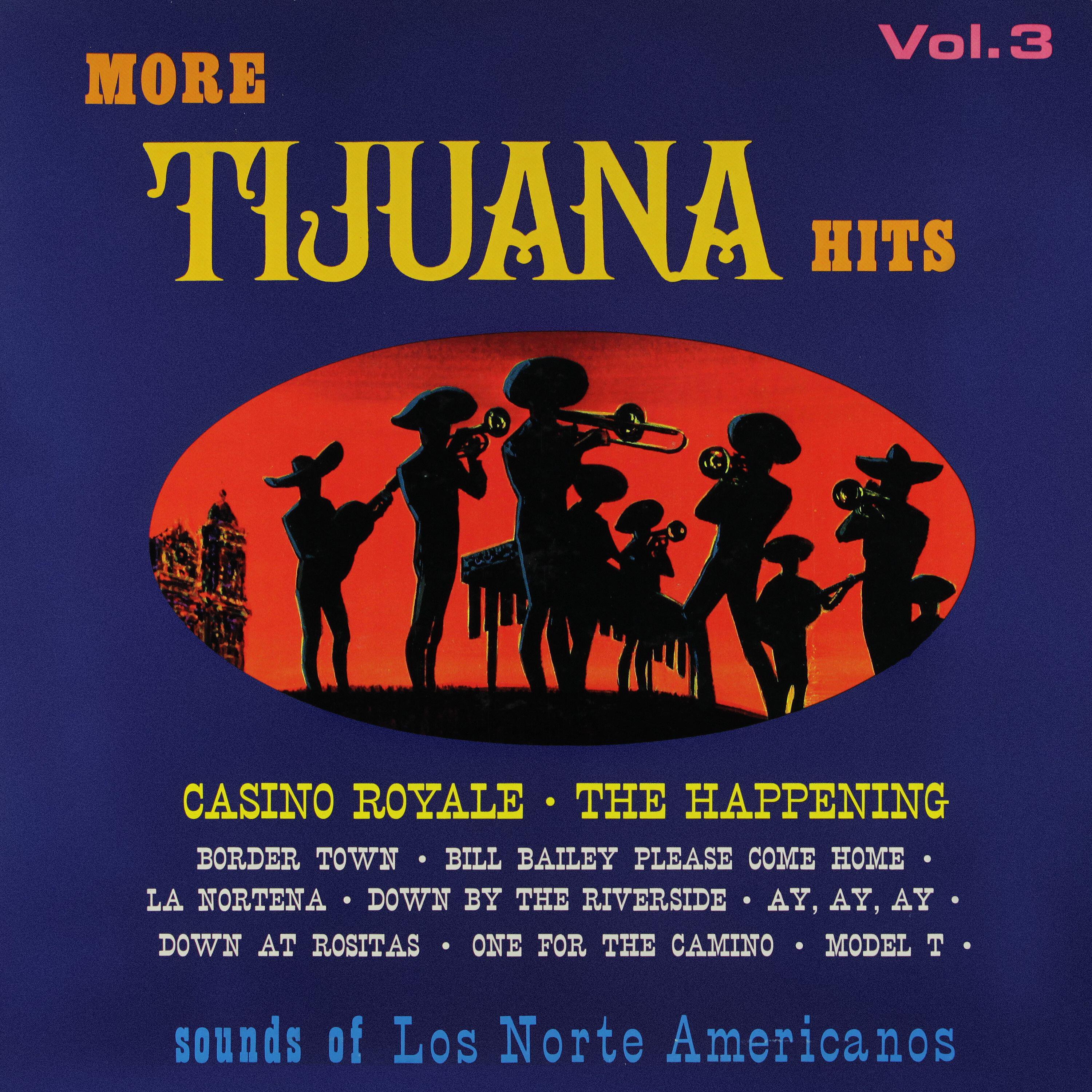 Релиз More Tijuana Hits, Vol. 3 (Remastered from the Original Master Tapes)