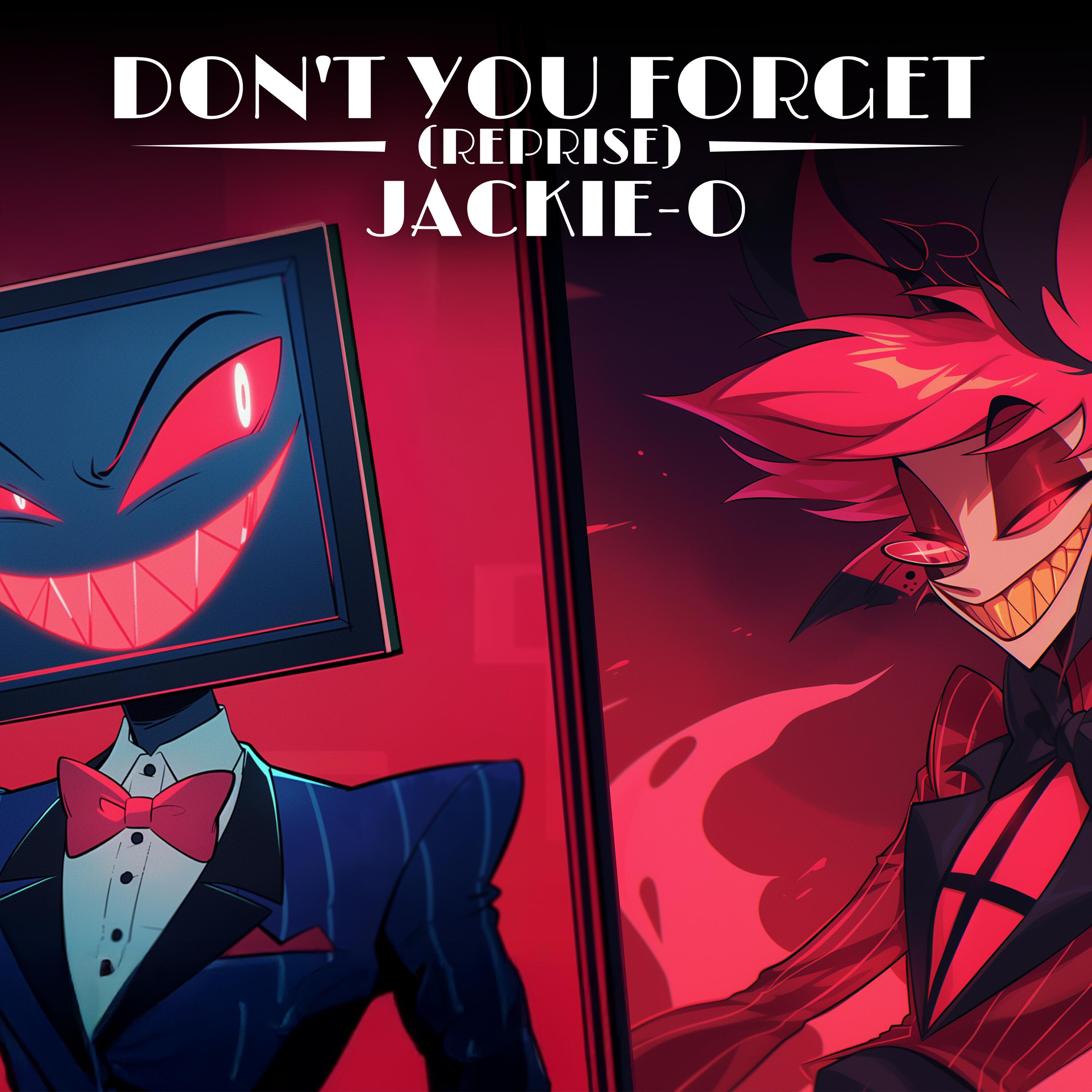 Релиз Don't You Forget (Reprise)