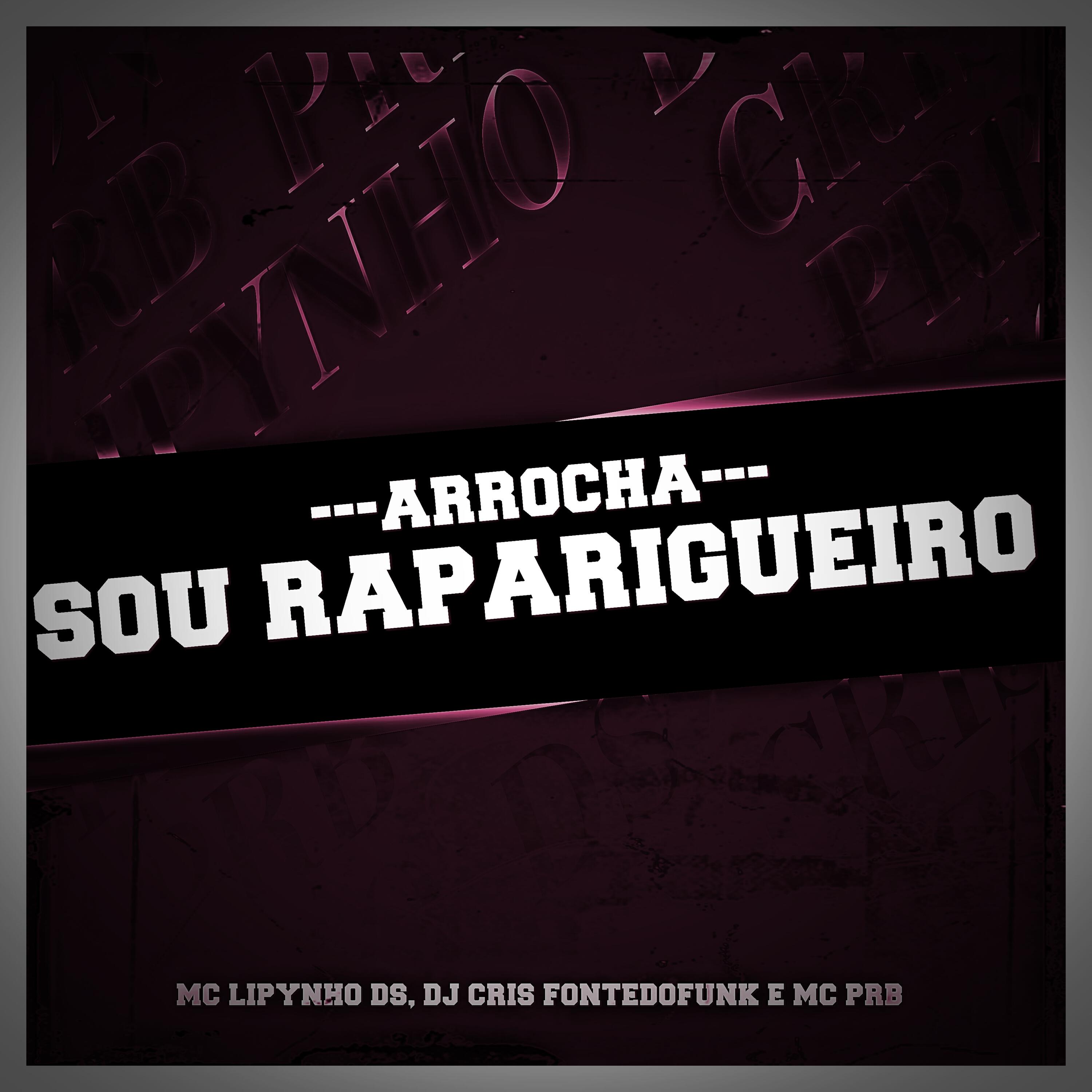 Релиз Arrocha Sou Raparigueiro